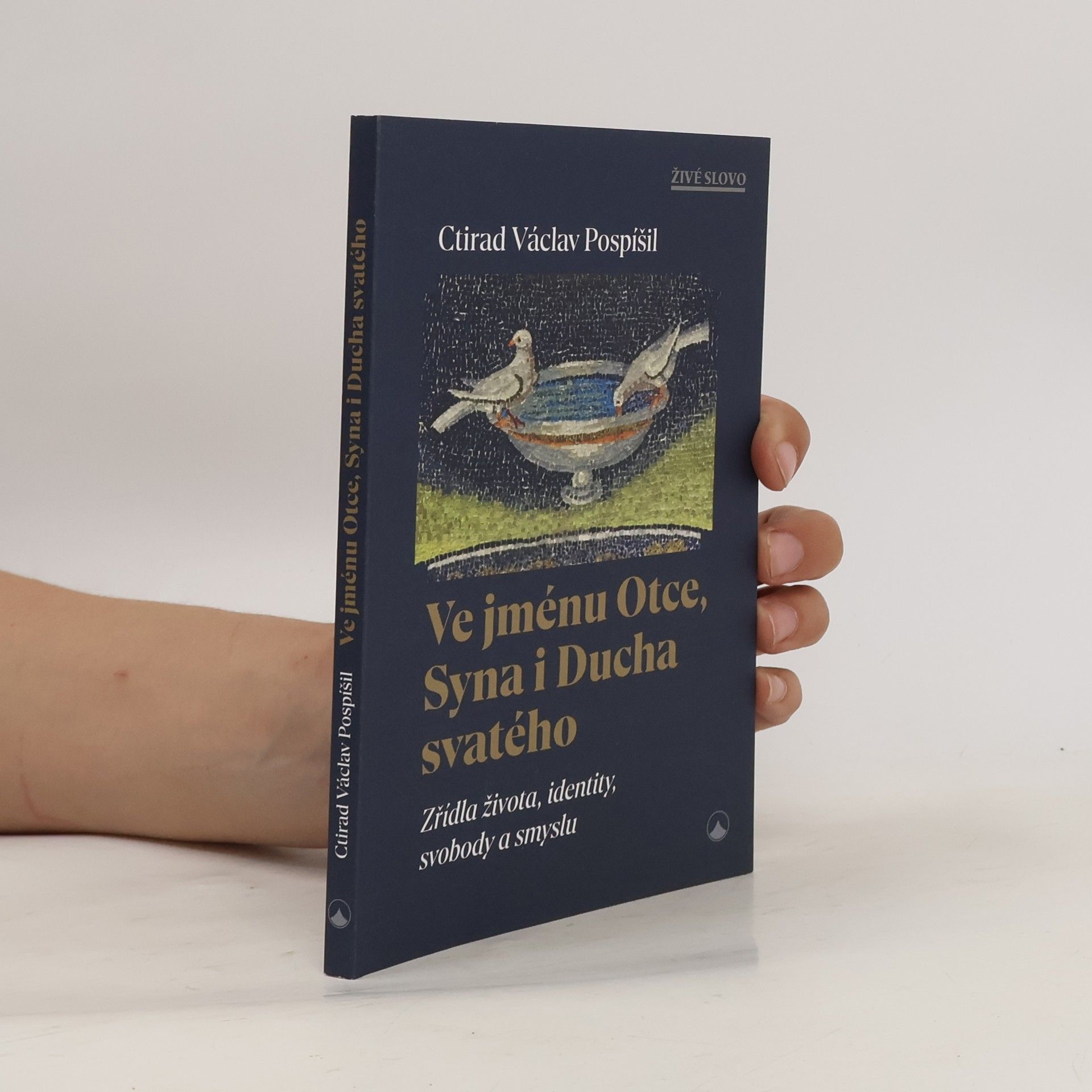 Ctirad Václav Pospíšil Ve jménu Otce, Syna i Ducha svatého