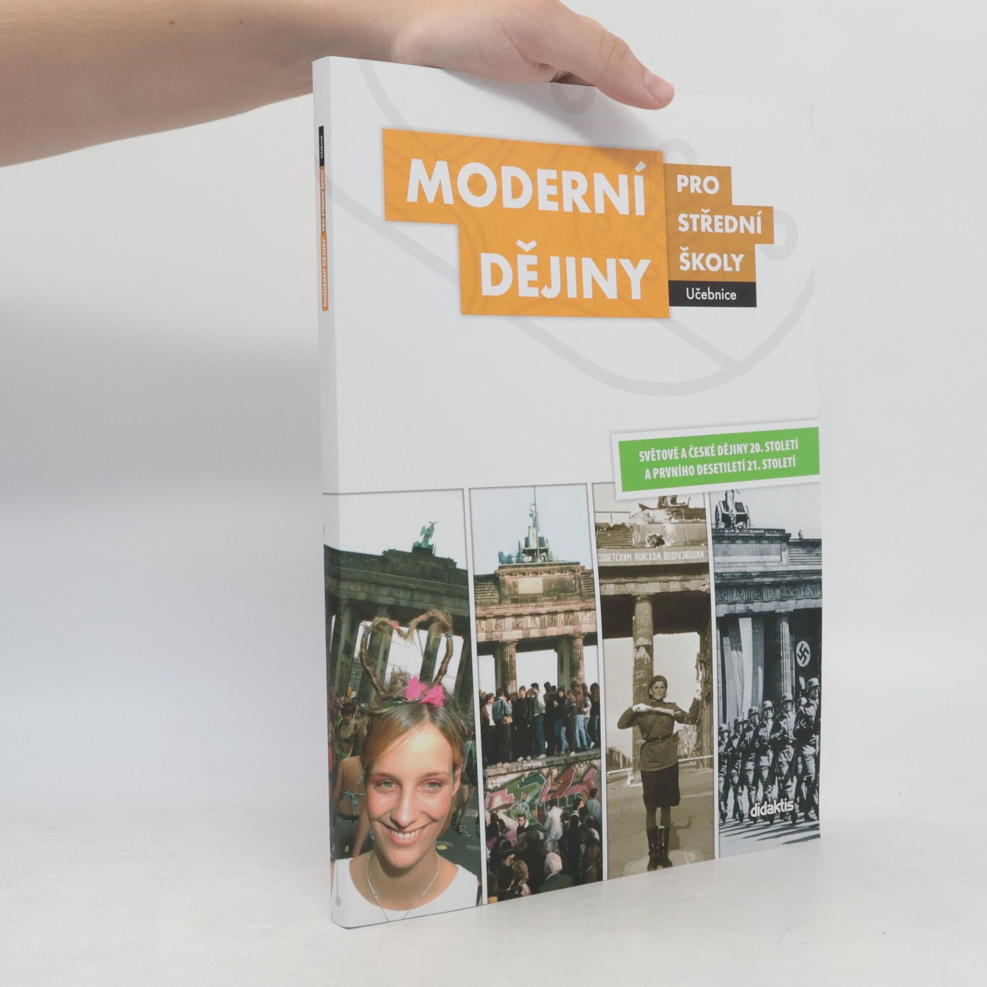 Jan Čurda Moderní dějiny pro střední školy: Světové a české dějiny 20. století a prvního desetiletí 21. století