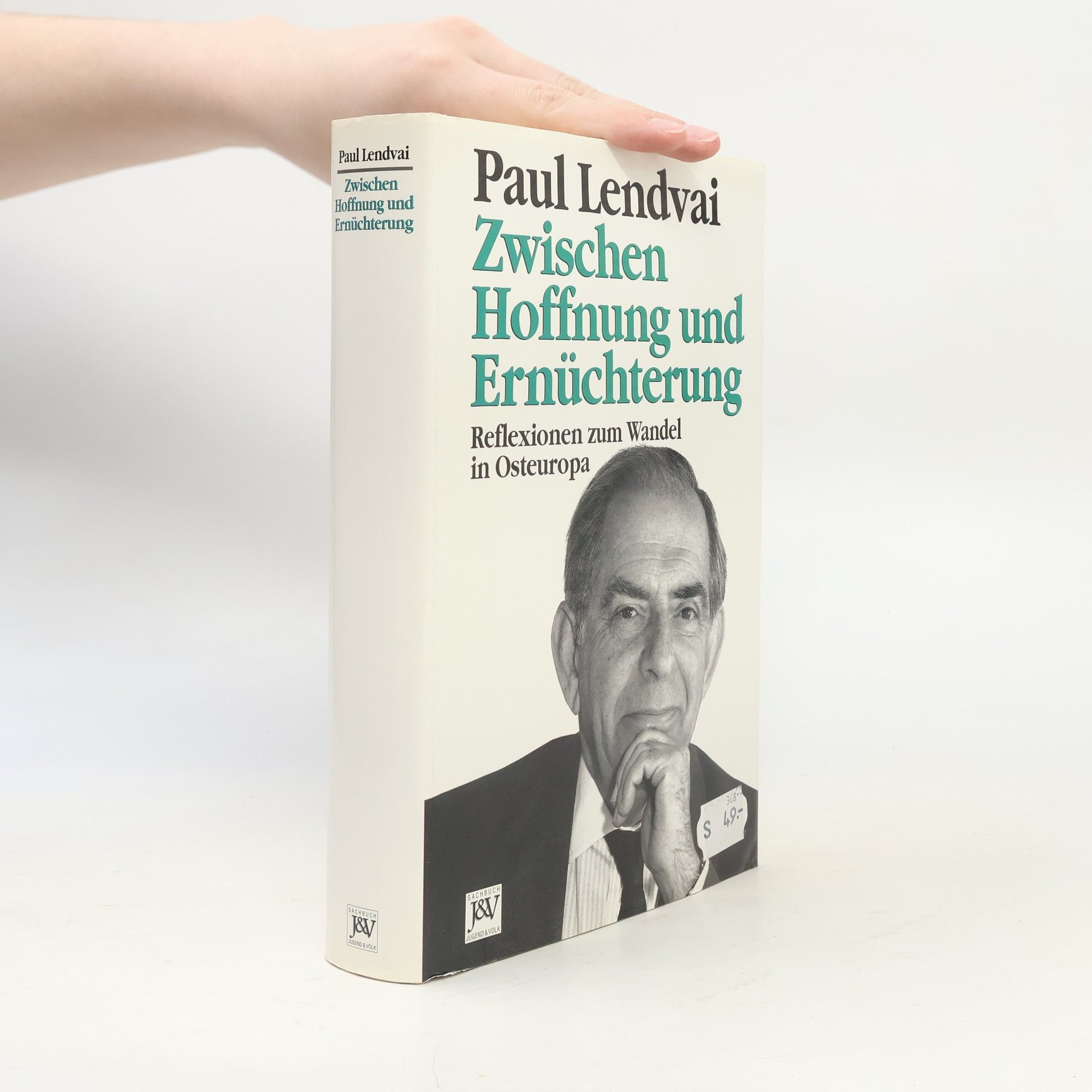 Paul Lendvai Zwischen Hoffnung und Ernüchterung : Reflexionen über den Wandel in Osteuropa