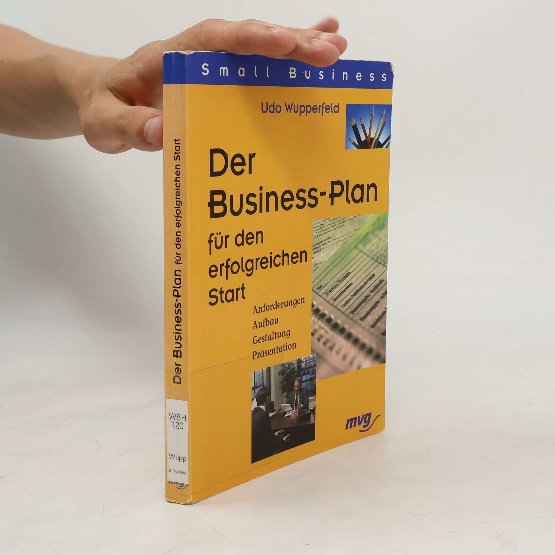 Udo Wupperfeld Der Business-Plan für den erfolgreichen Start