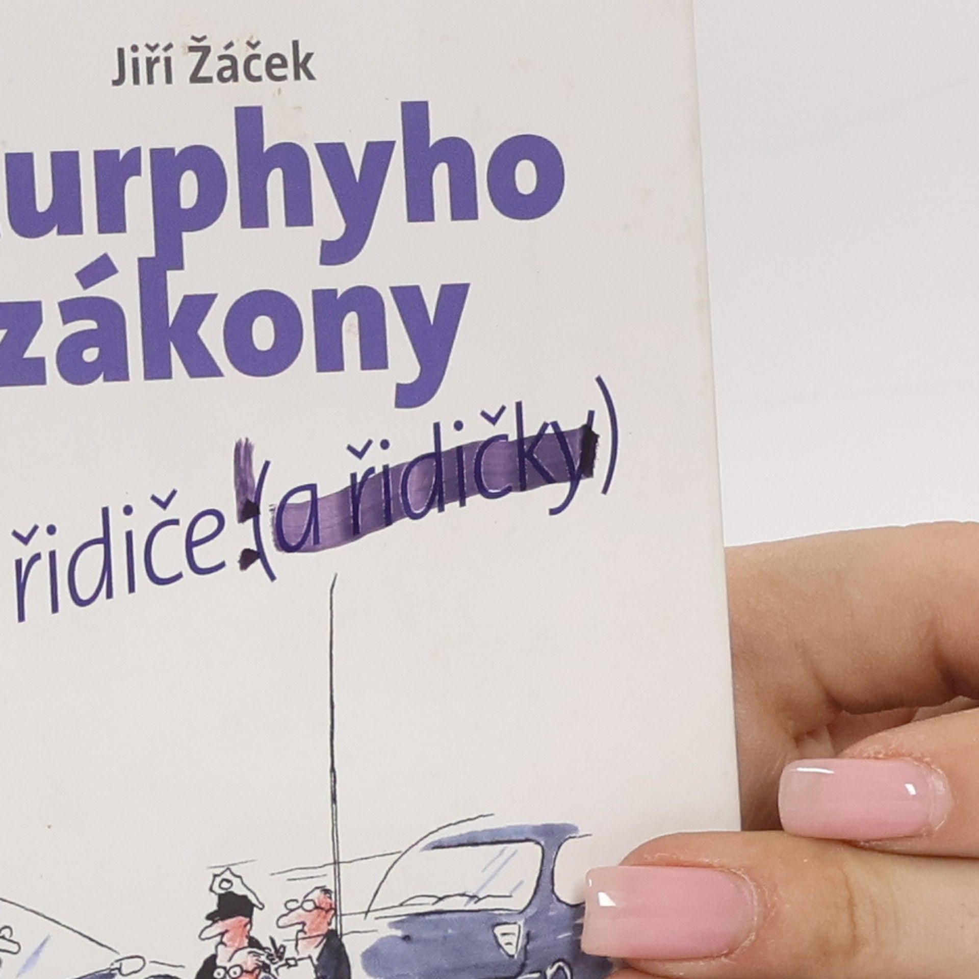 Jiří Žáček Murphyho zákony pro řidiče (a řidičky)