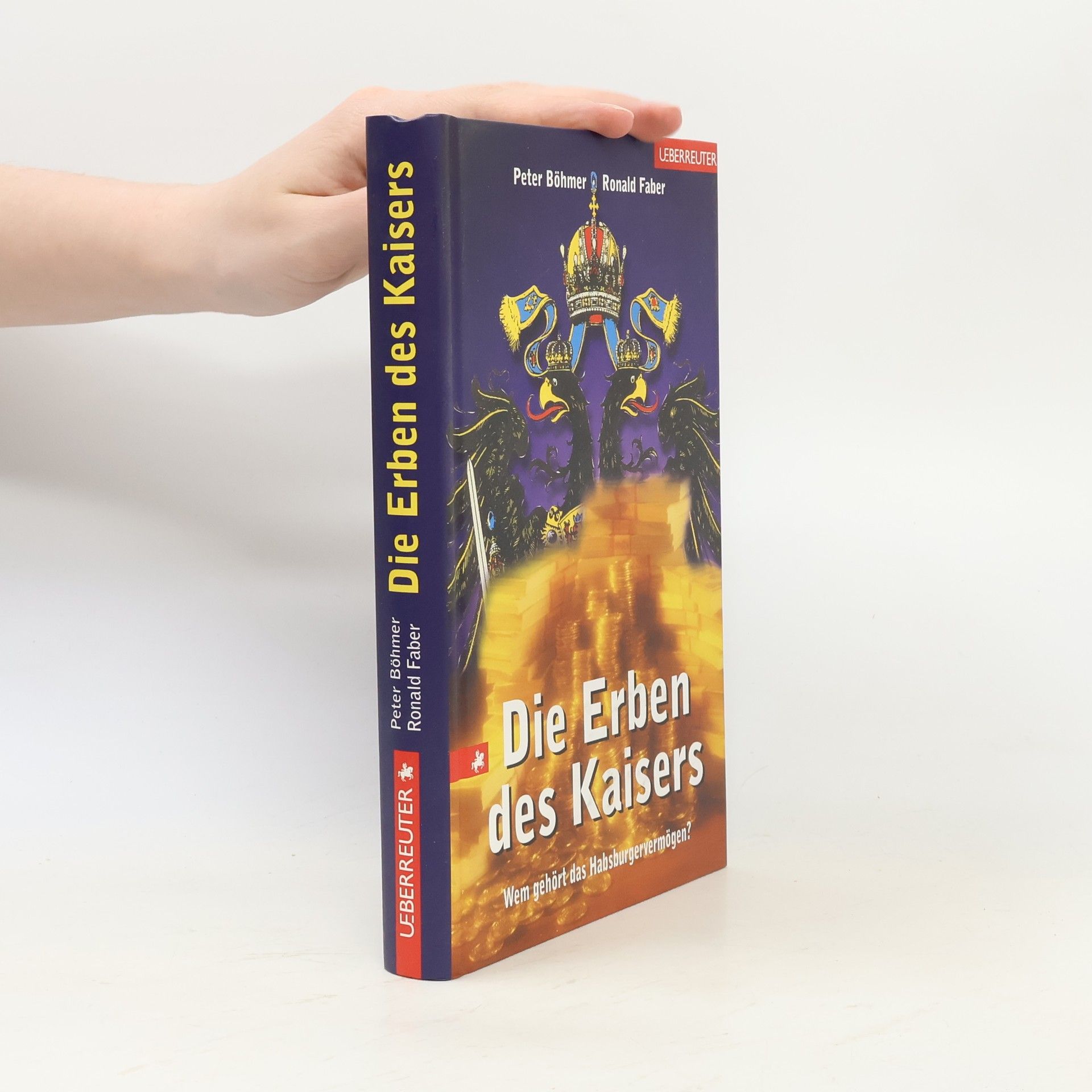 Peter Böhmer Die Erben des Kaisers