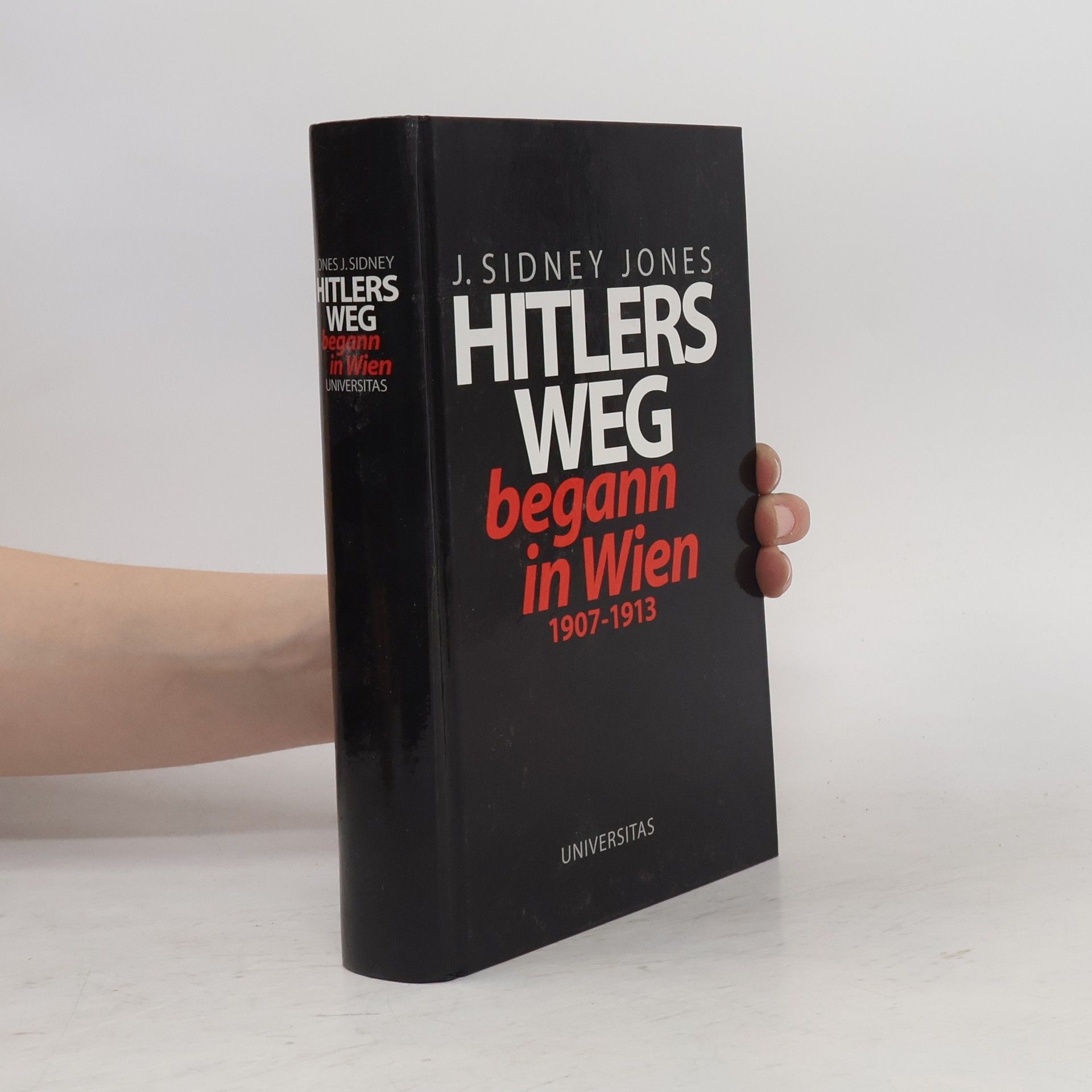 J. Sydney Jones Hitlers Weg begann in Wien