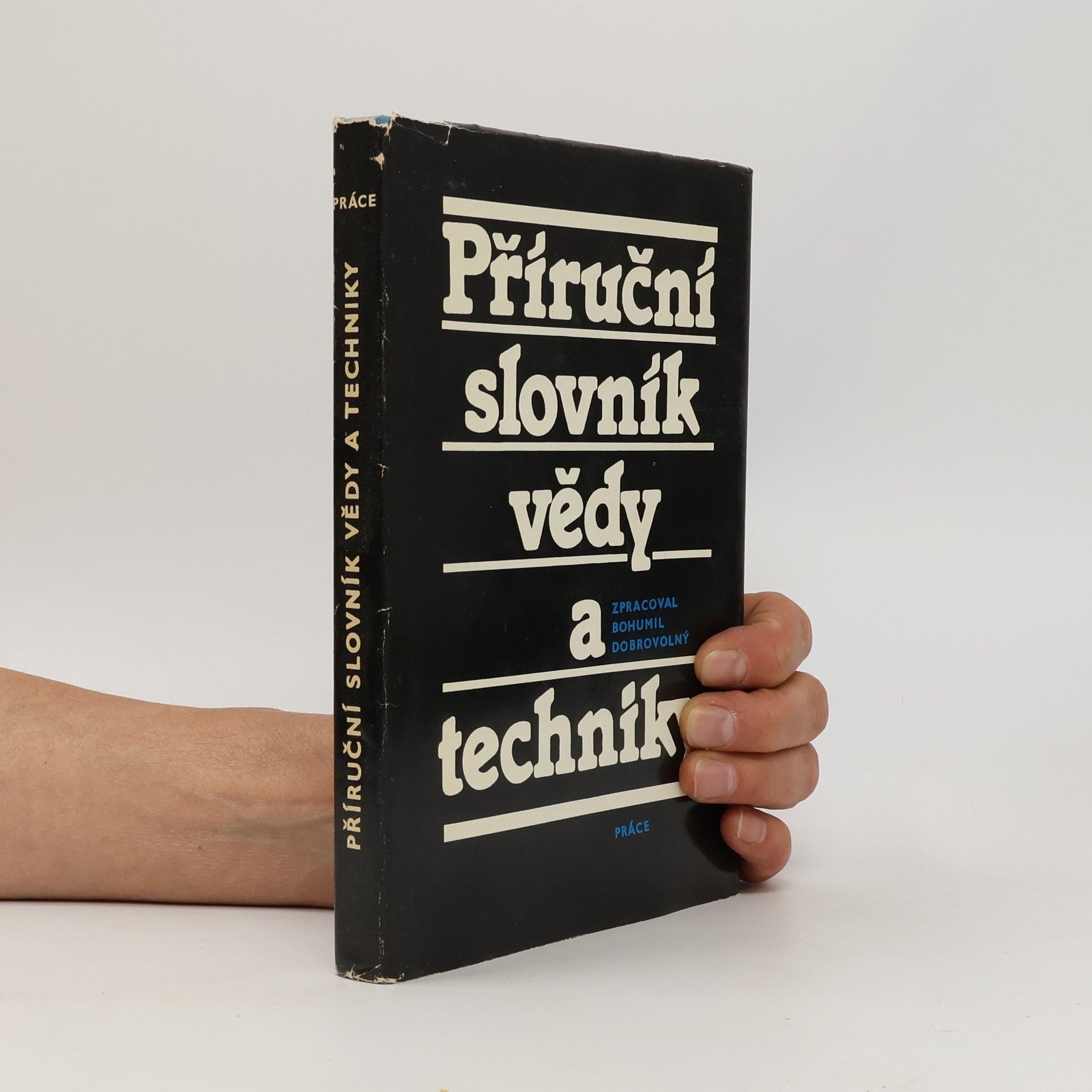 Bohumil Dobrovolný Příruční slovník vědy a techniky