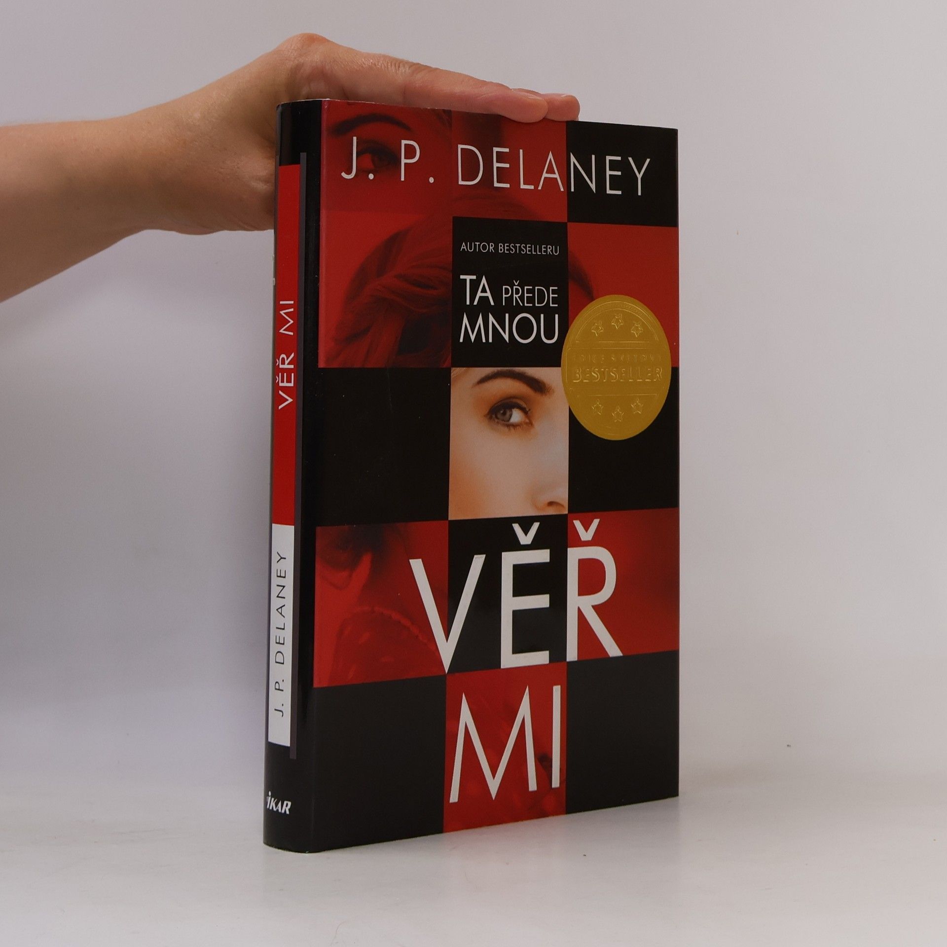 J. P. Delaney Věř mi