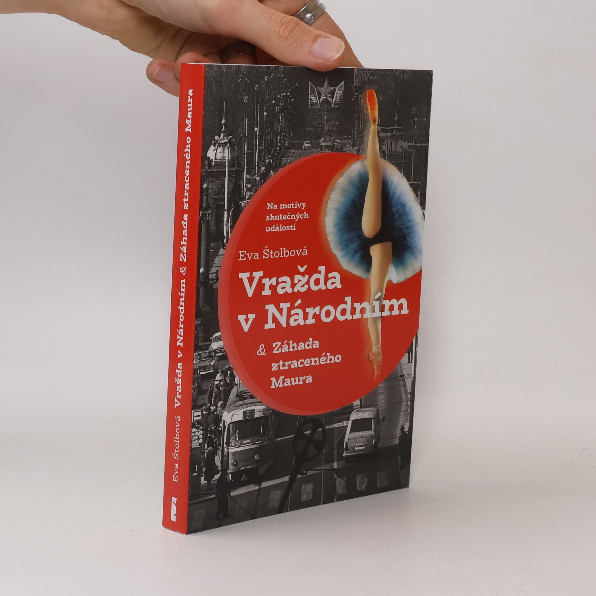Eva Štolbová Vražda v Národním. Záhada ztraceného Maura