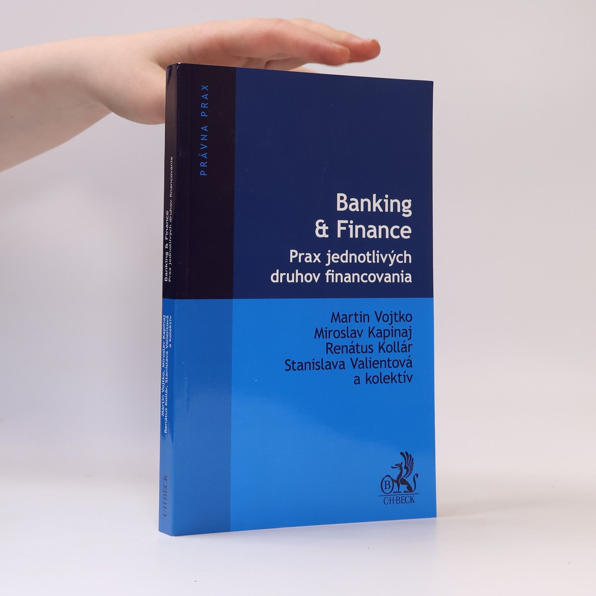 Banking & Finance. Prax jednotlivých druhov financovania