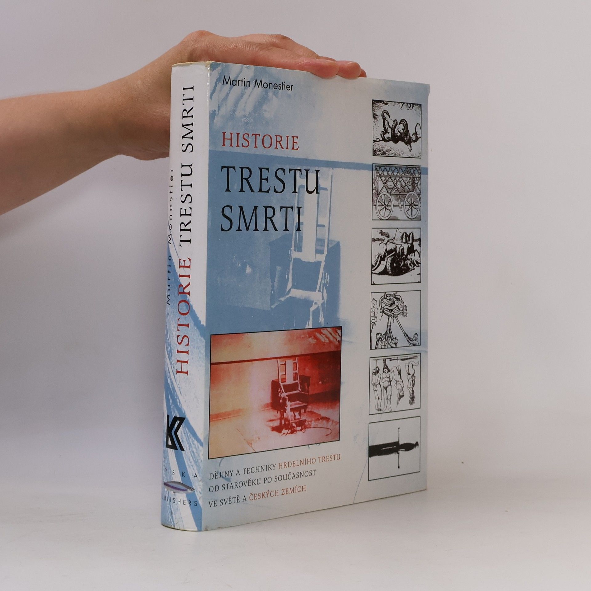 Martin Monestier Historie trestu smrti