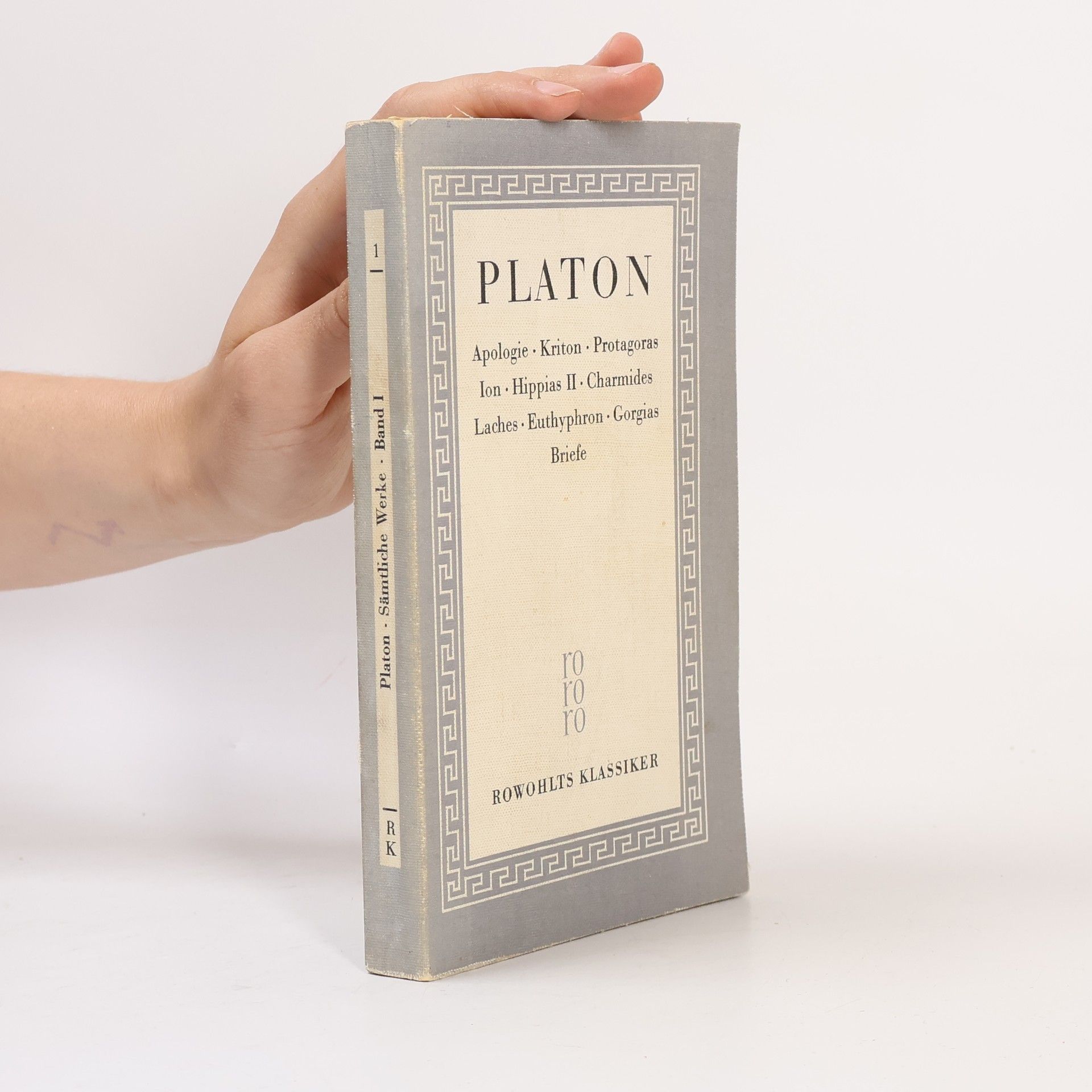 Platon Apologie. Kriton. Protagoras Ion. Happias II. Charmides. Laches. Euthyphron. Gorgias Briefe