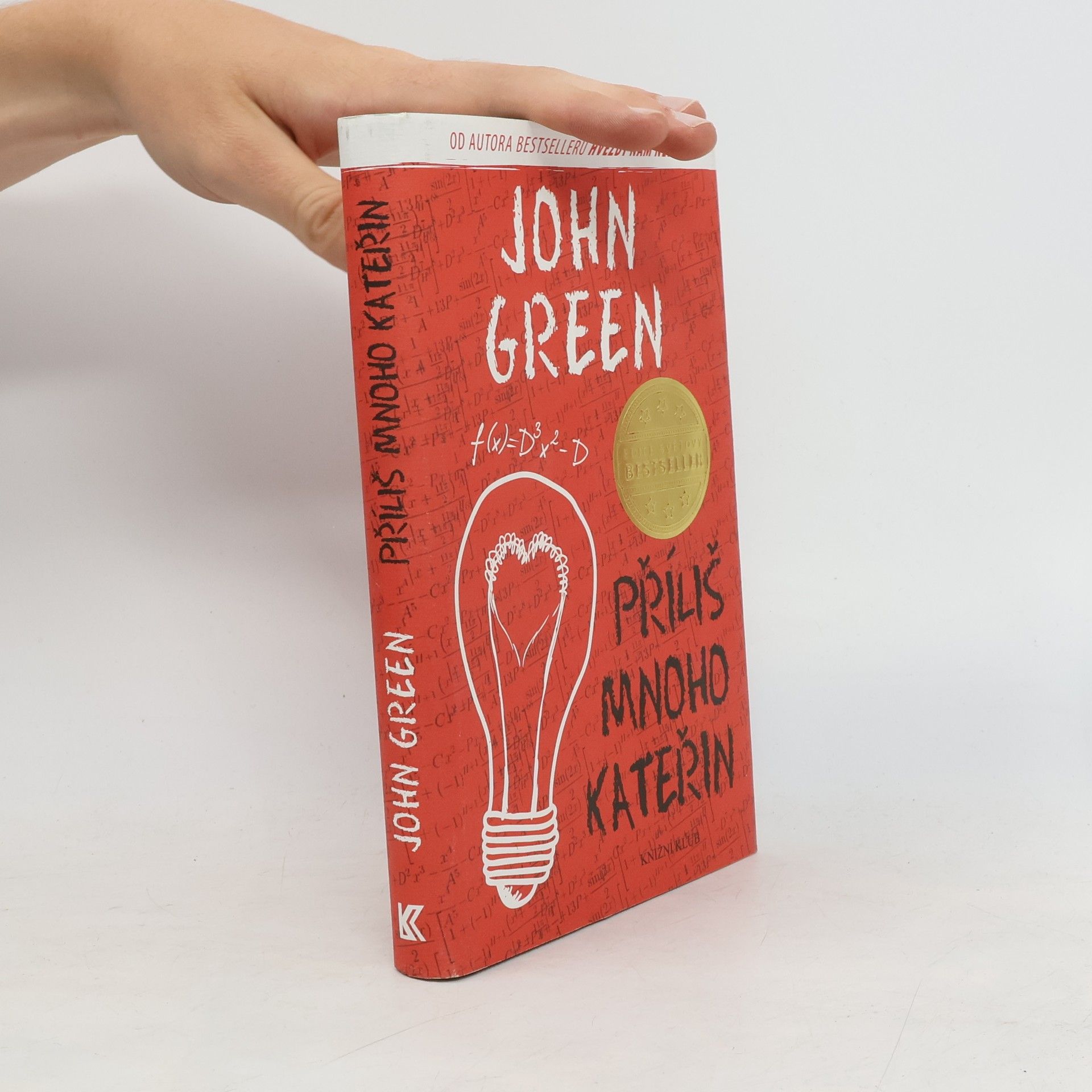John Green Příliš mnoho Kateřin