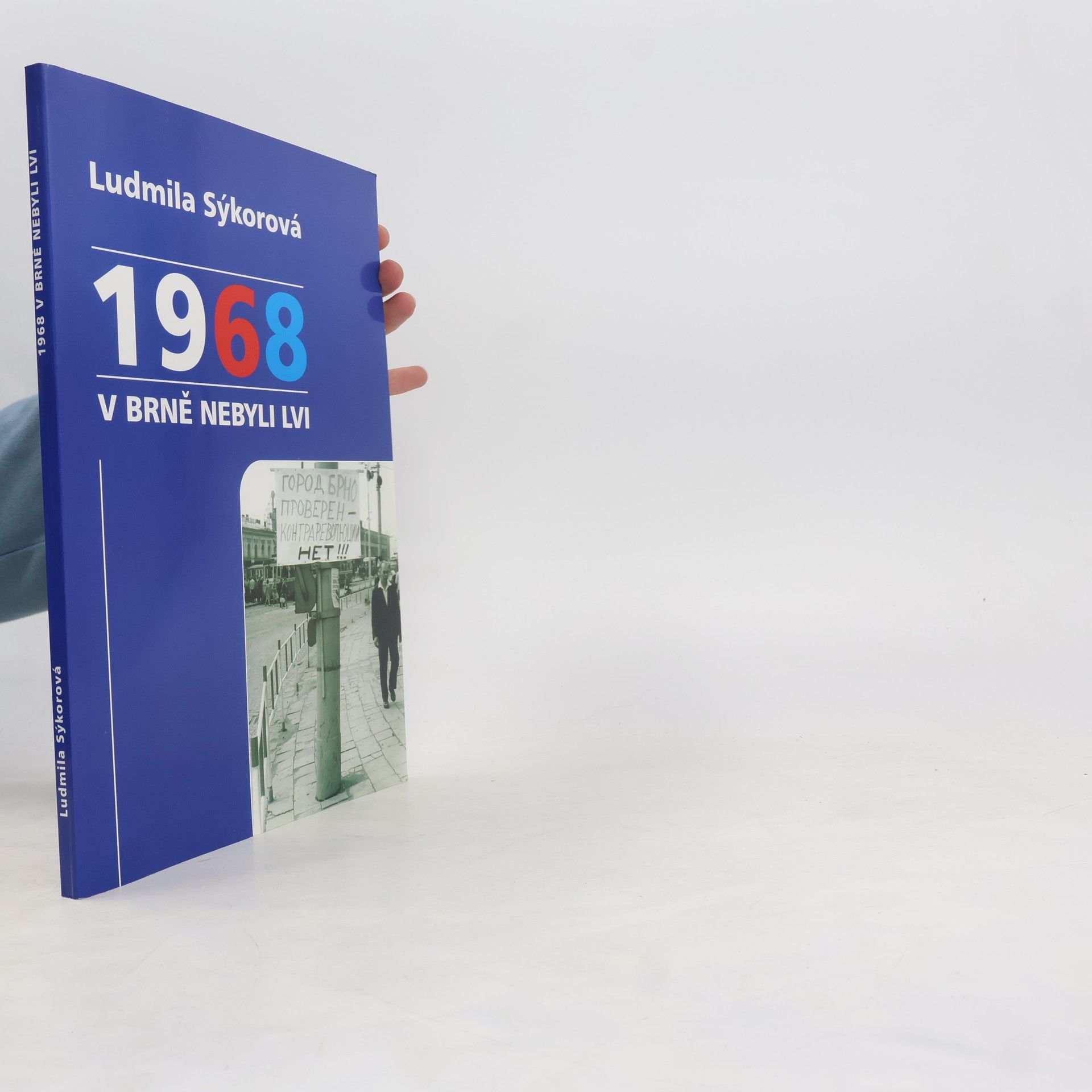 Ludmila Sýkorová 1968 v Brně nebyli lvi