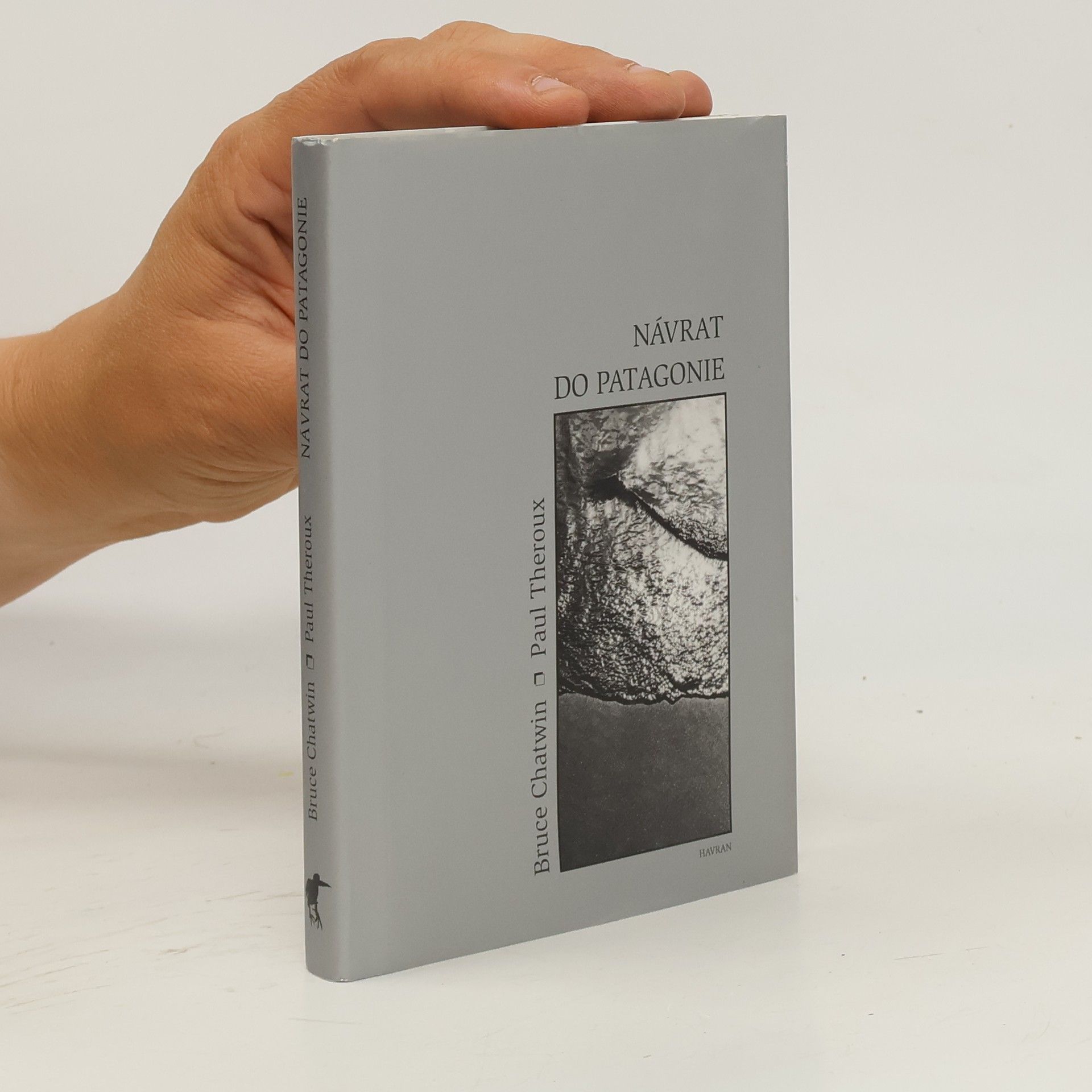 Bruce Chatwin Návrat do Patagonie