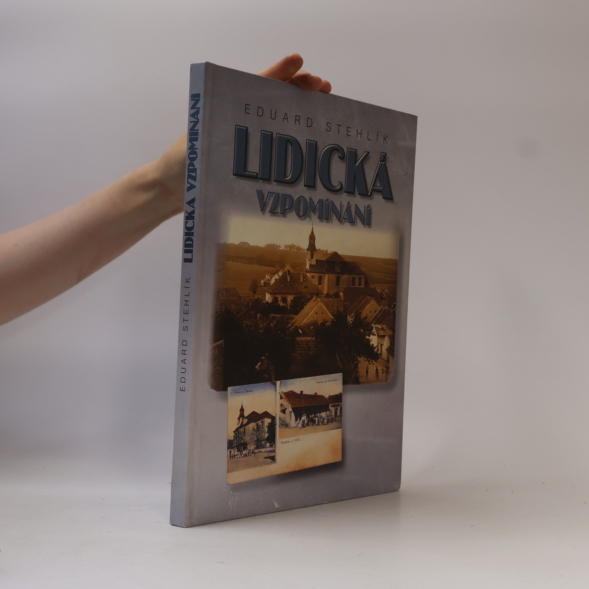 Eduard Stehlík Lidická vzpomínání