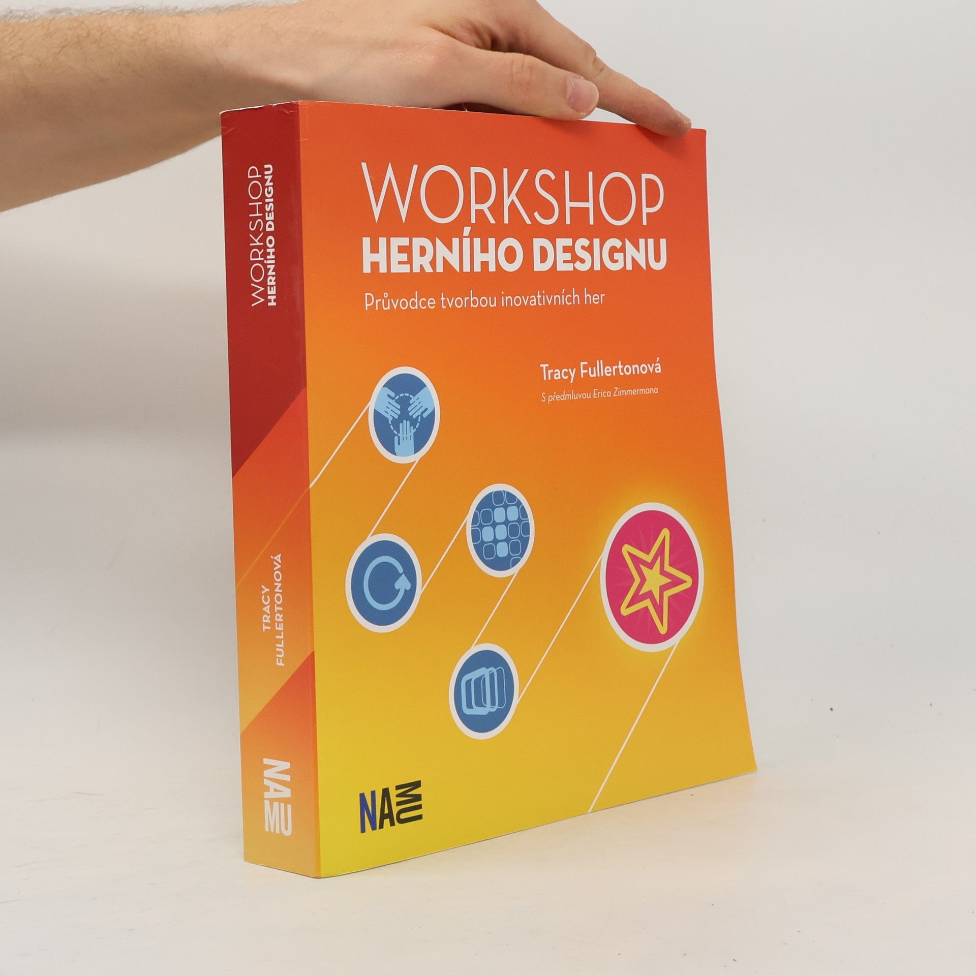 Workshop herního designu : průvodce tvorbou inovativních her