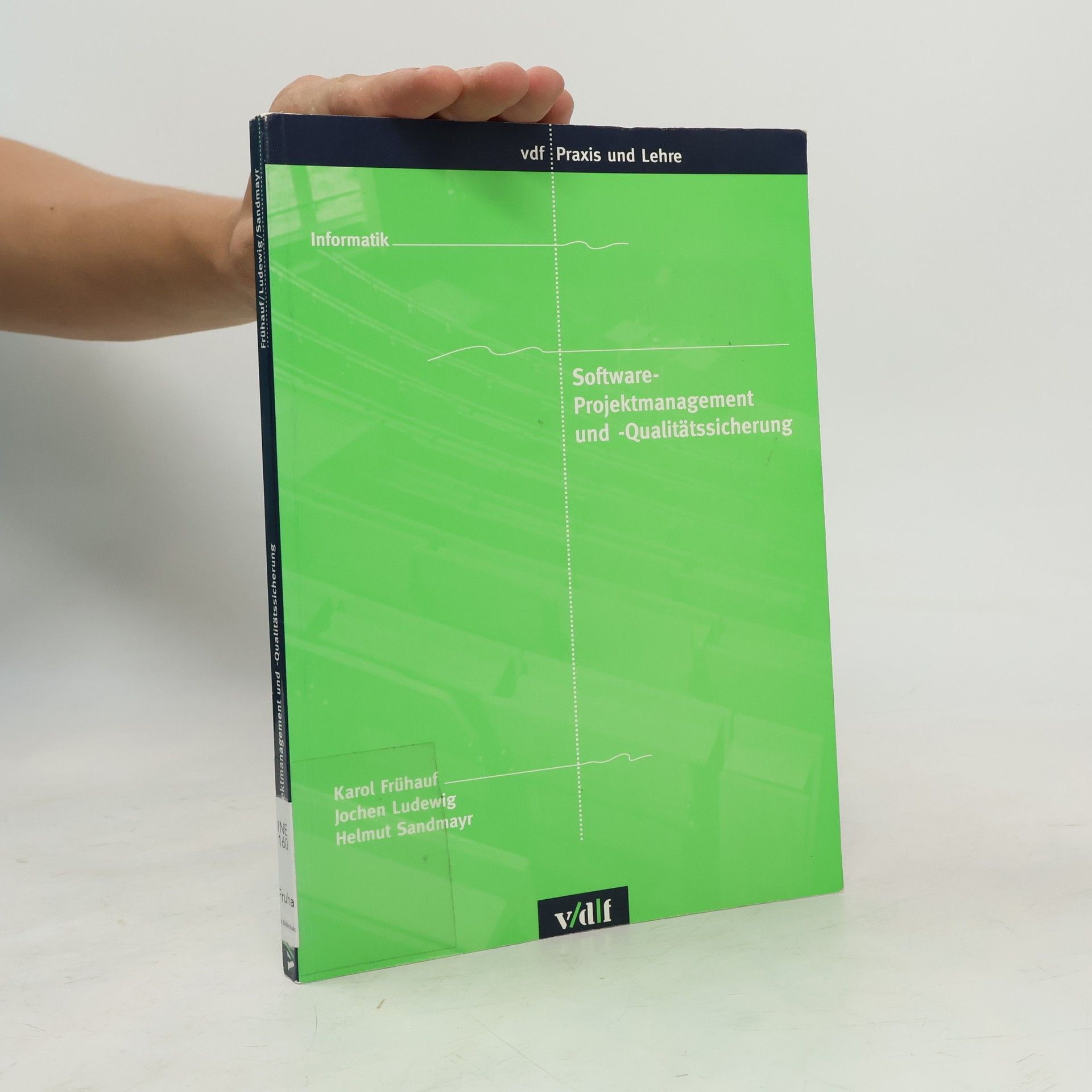 Helmut Sandmayr Praxis und Lehre: Software-Projektmanagement und -Qualitätssicherung