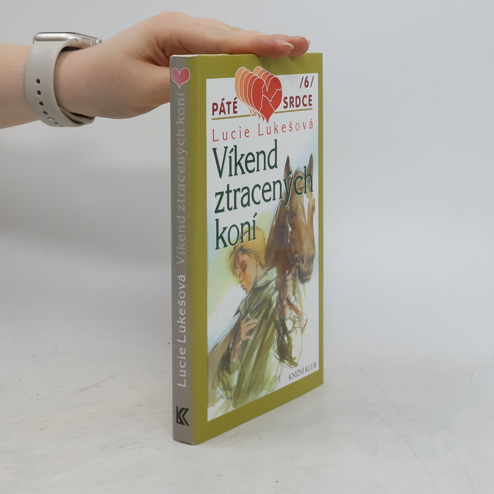 Lucie Lukešová Víkend ztracených koní