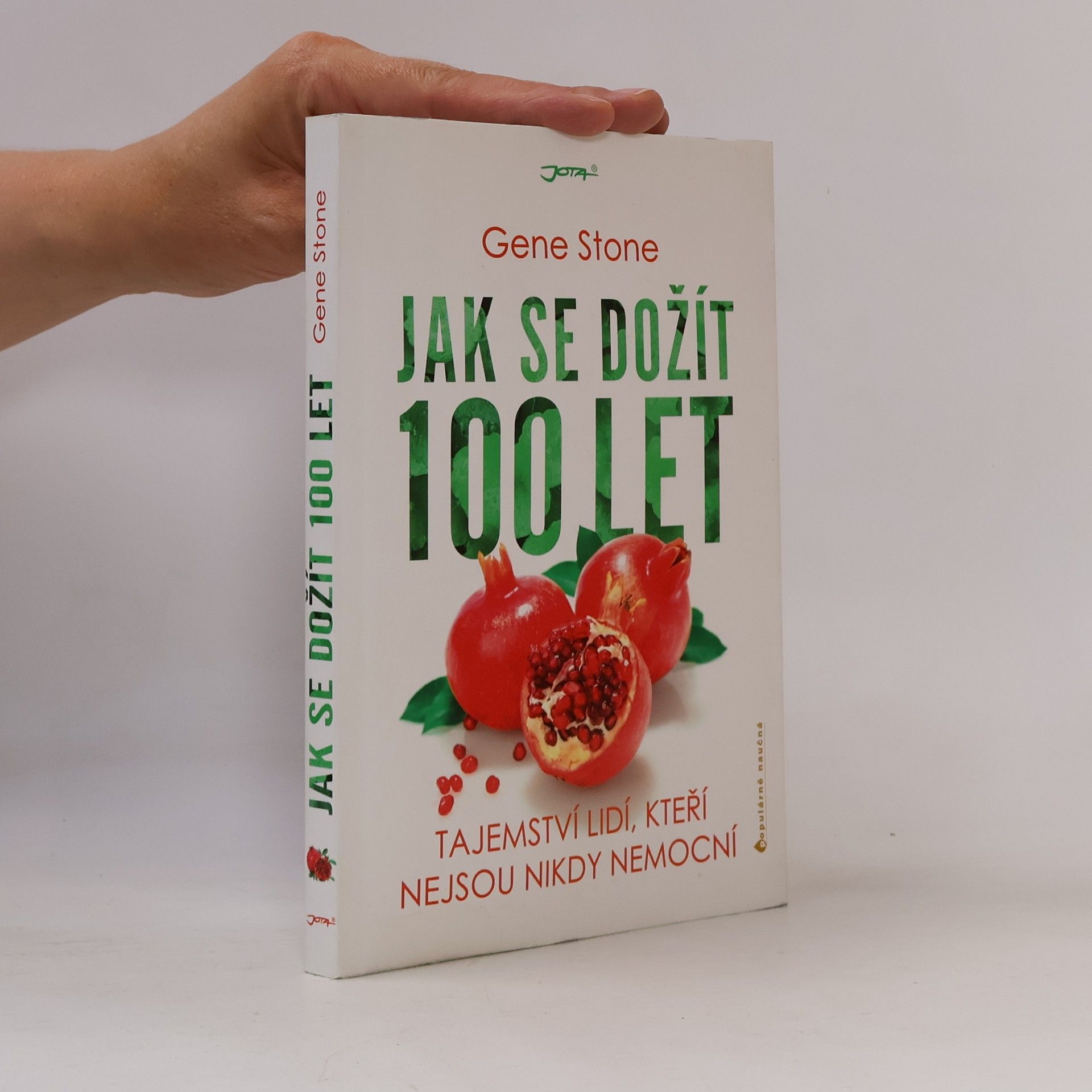 Gene Stone Jak se dožít 100 let