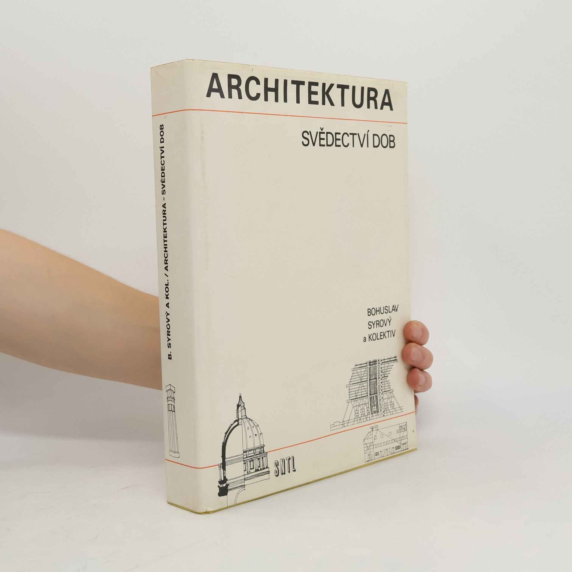 Bohuslav Syrový Architektura svědectví dob