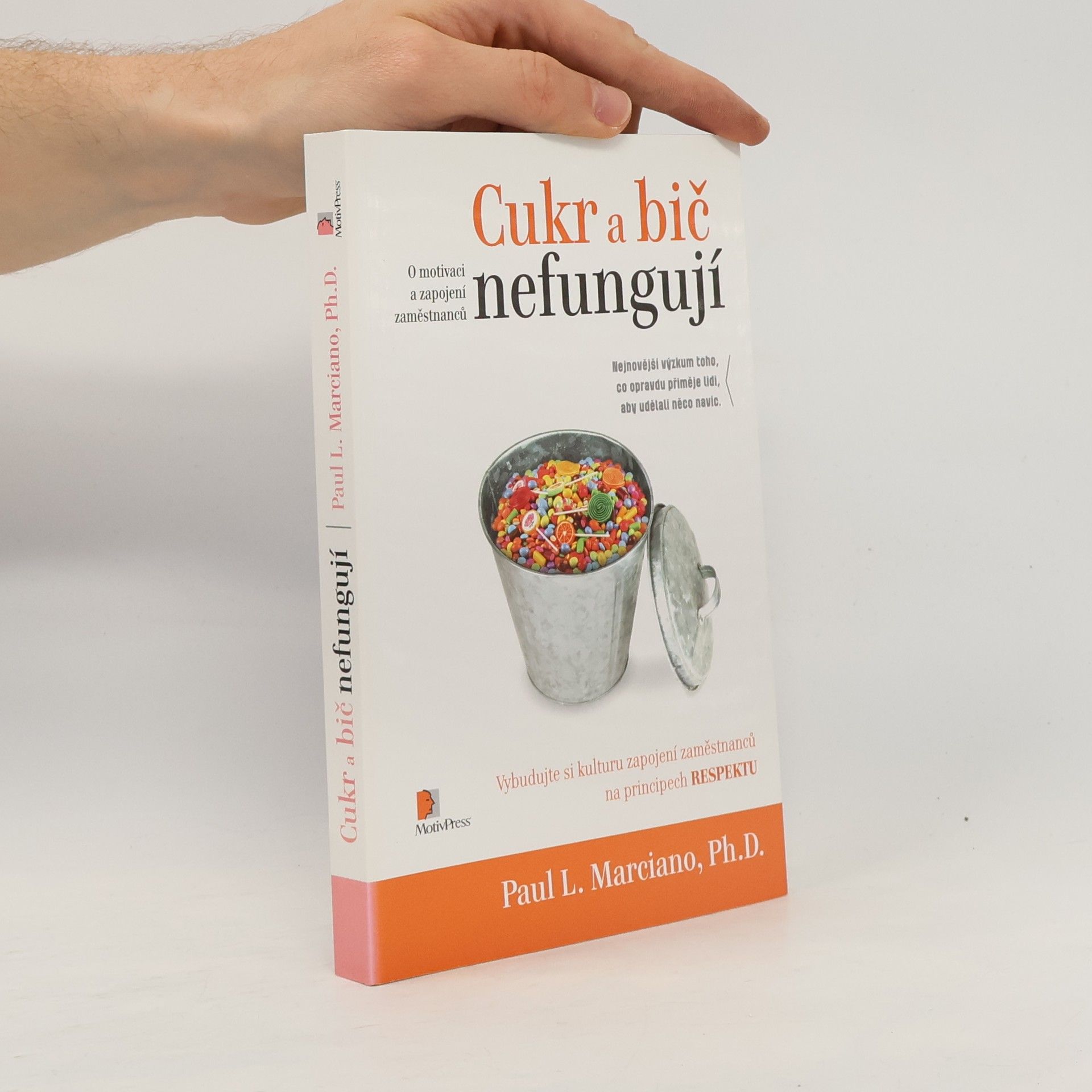 Paul L. Marciano Cukr a bič nefungují
