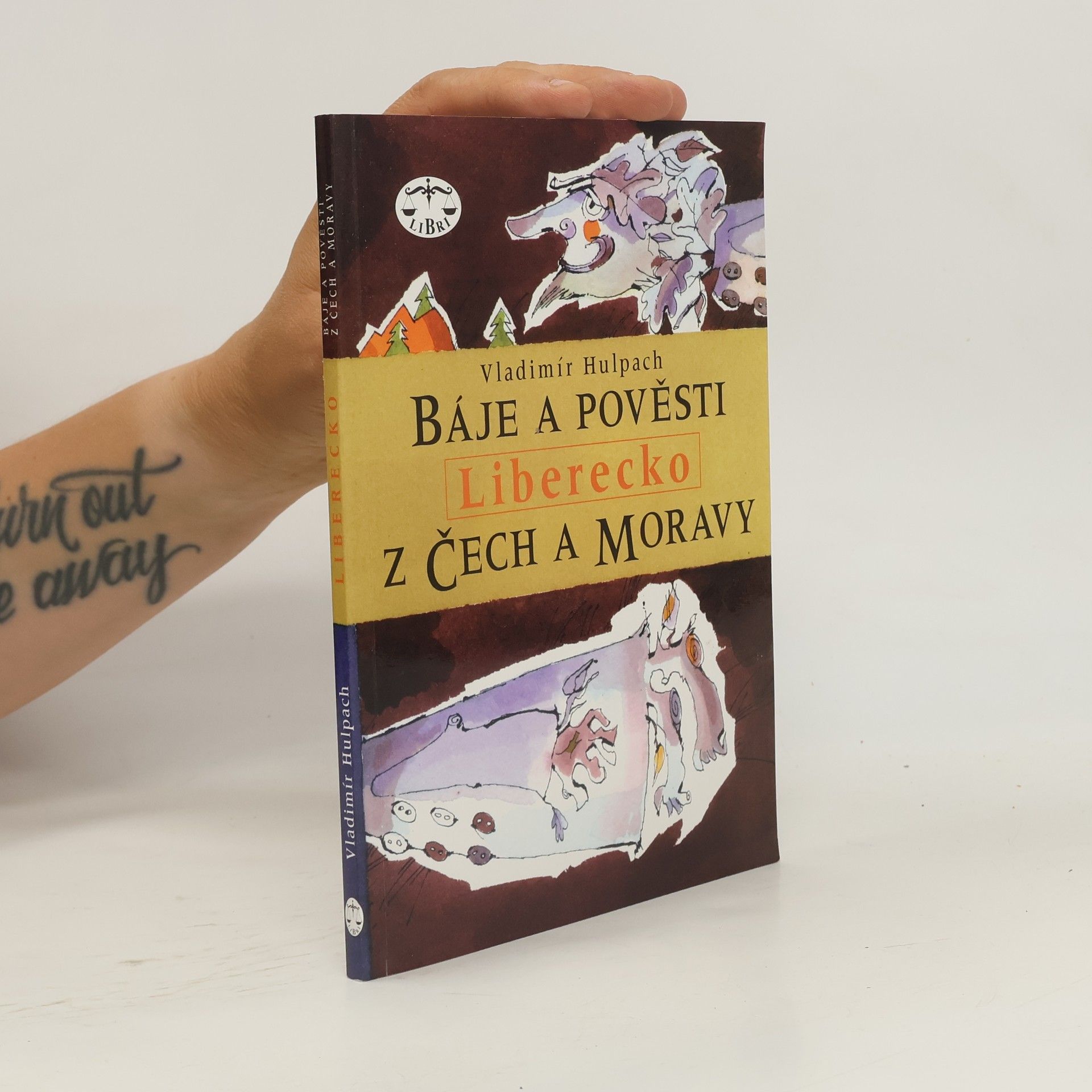 Vladimír Hulpach Báje a pověsti z Čech a Moravy. Liberecko