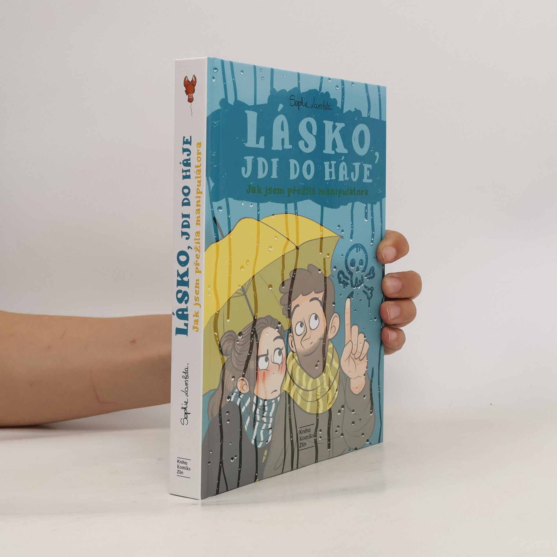 Sophie Lambda Lásko, jdi do háje - Jak jsem přežila manipulátora