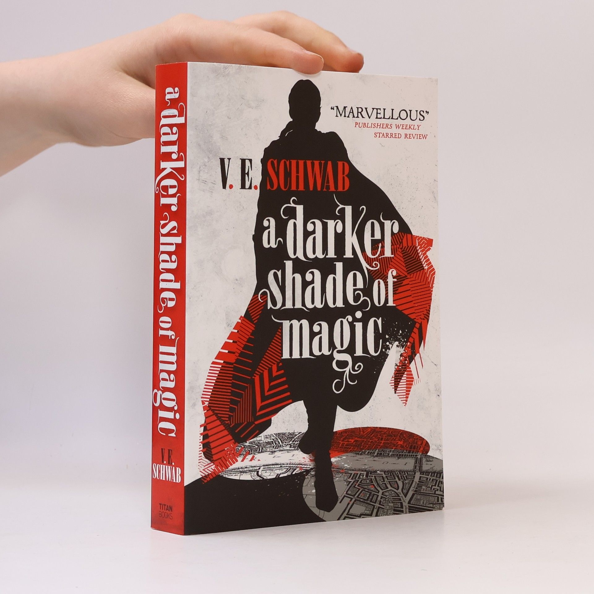 Victoria Schwab A Darker Shade of Magic