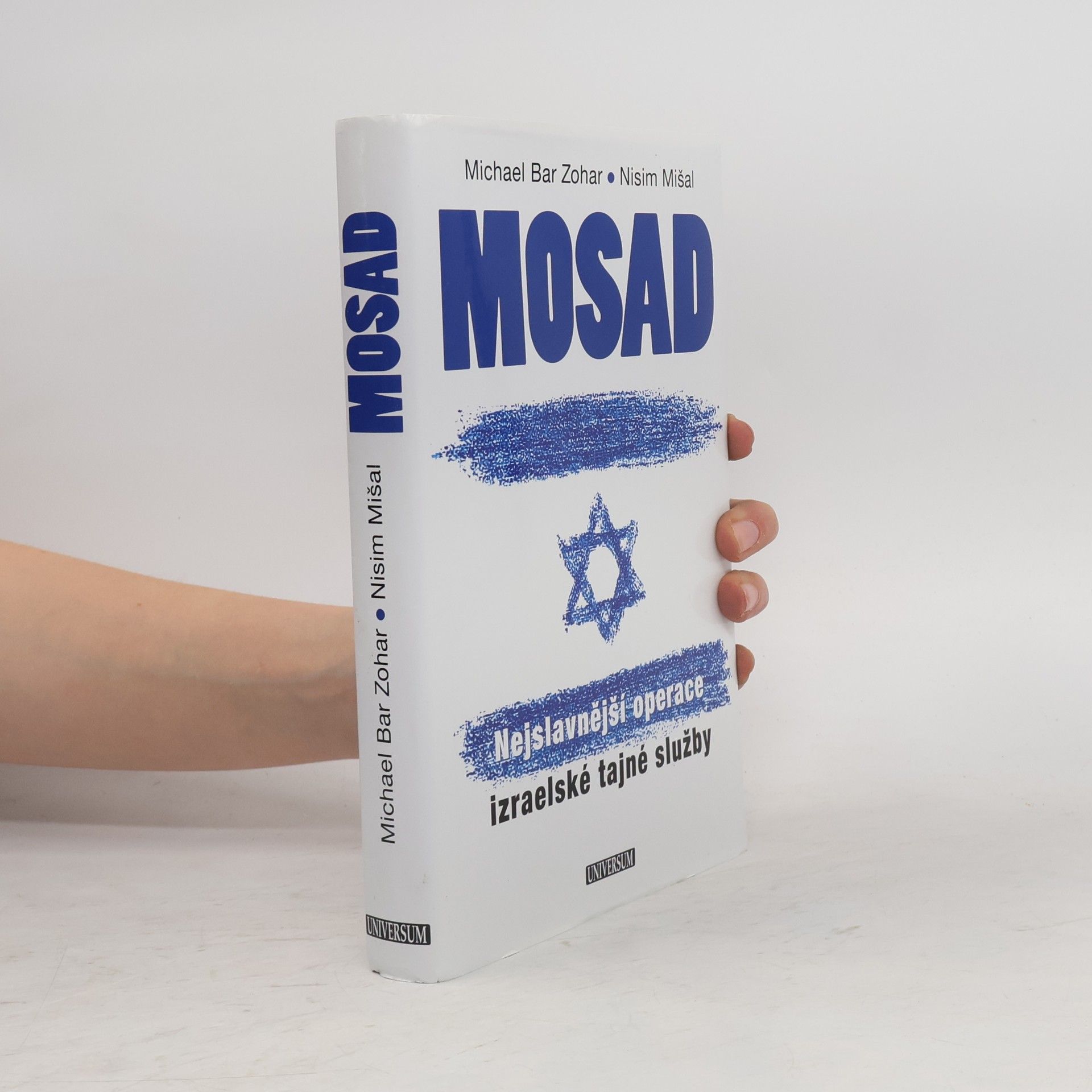 Michael Bar Zohar Mosad. Nejslavnější operace izraelské tajné služby