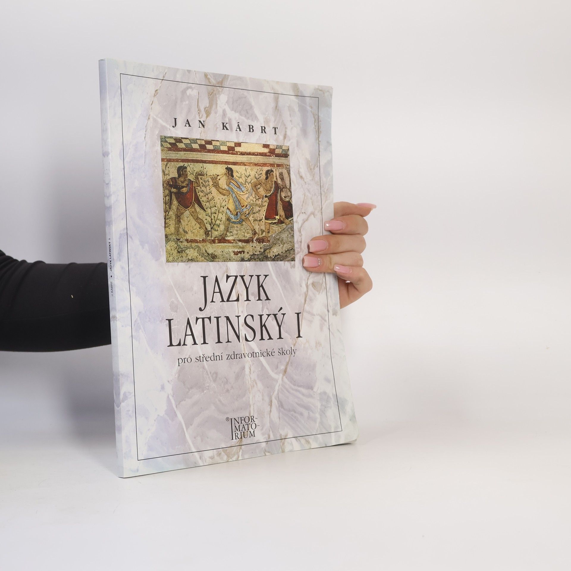 Jan Kábrt Jazyk latinský I: Pro střední zdravotnické školy