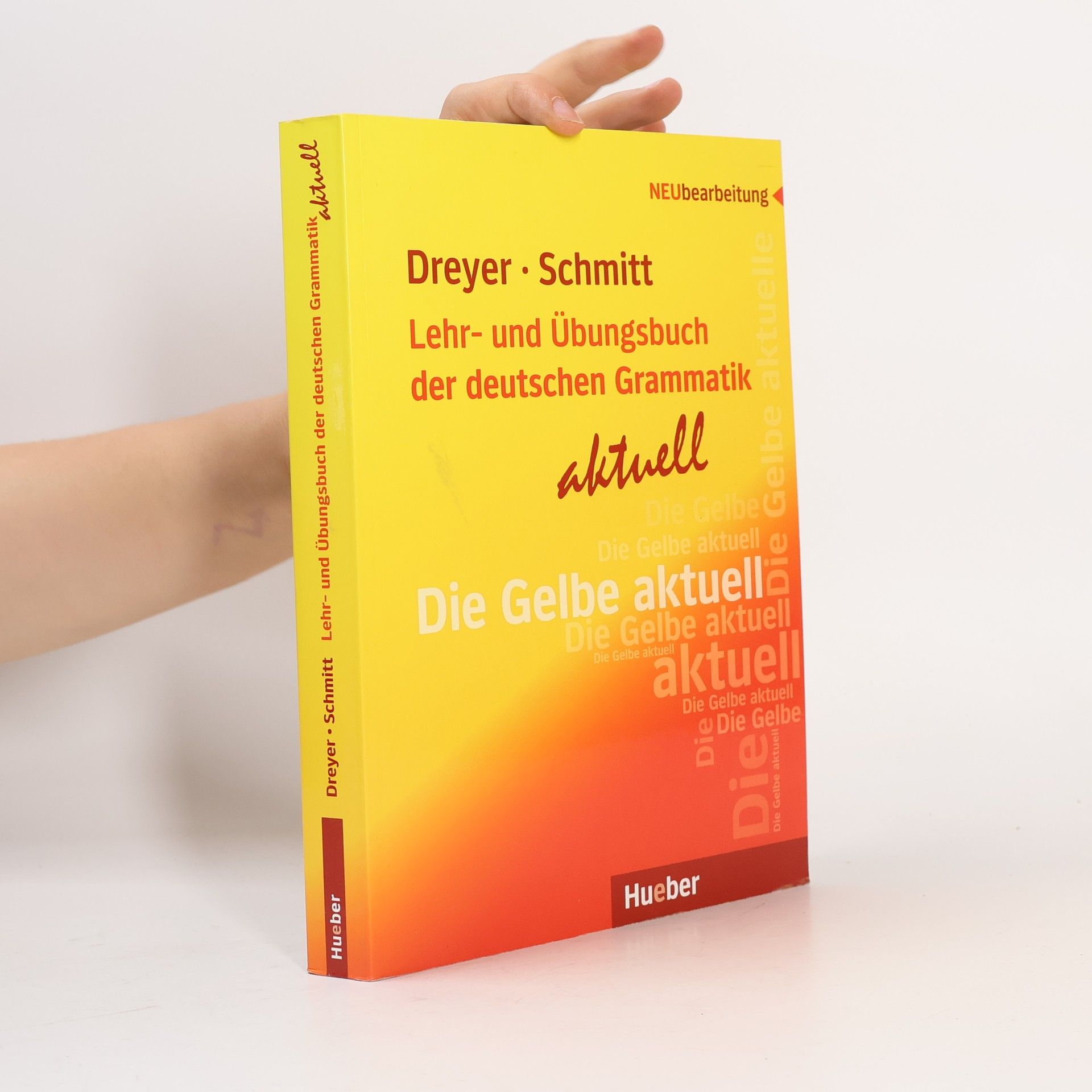 Richard Schmitt Lehr- und Übungsbuch der deutschen Grammatik: aktuell