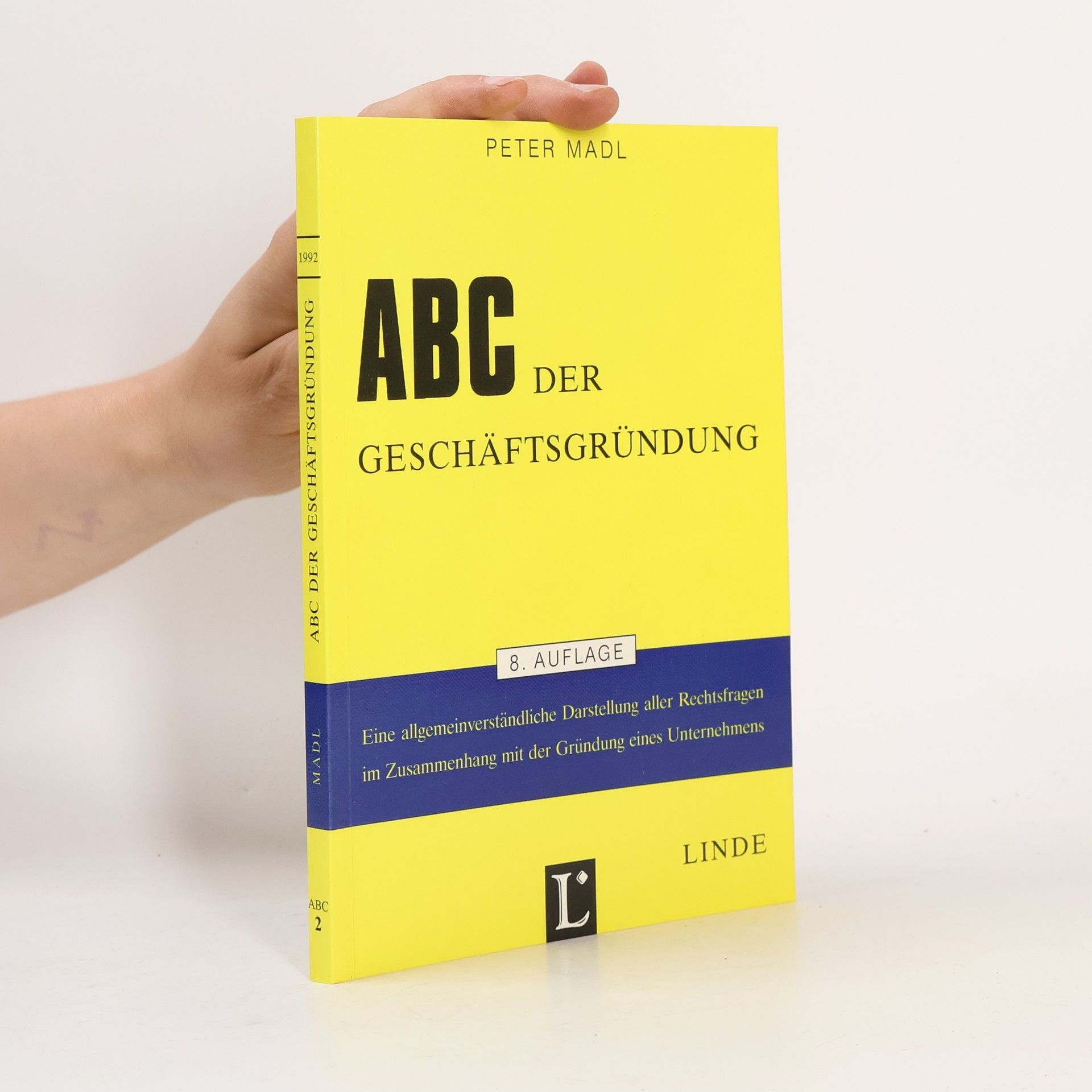 Peter Madl ABC-Reihe: ABC der Geschäftsgründung
