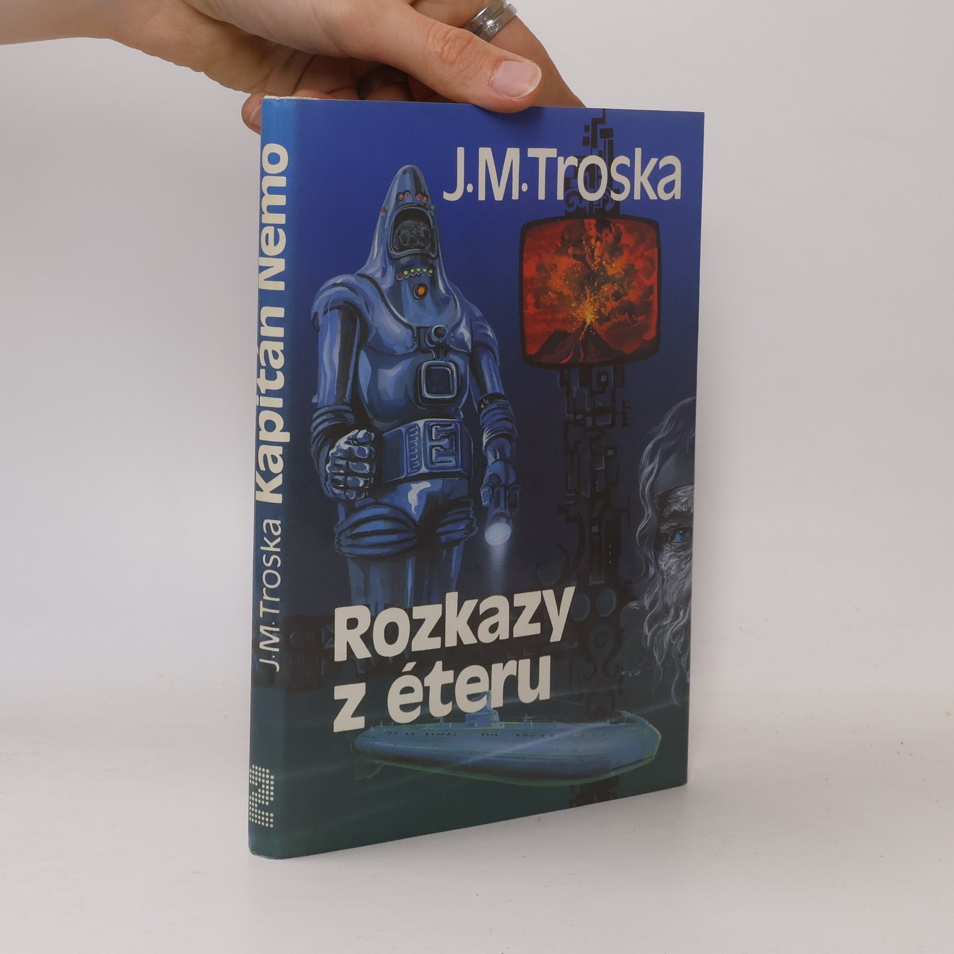 J. M. Troska Kapitán Nemo 2. Rozkazy z éteru