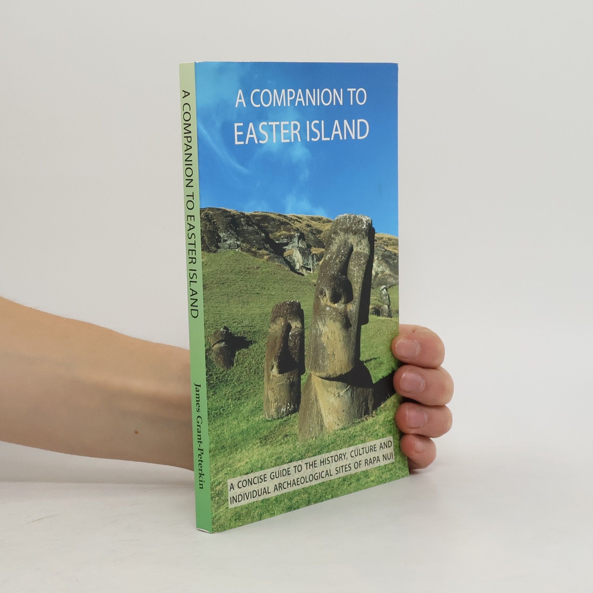 James Grant-Peterkin A Companion to Easter Island