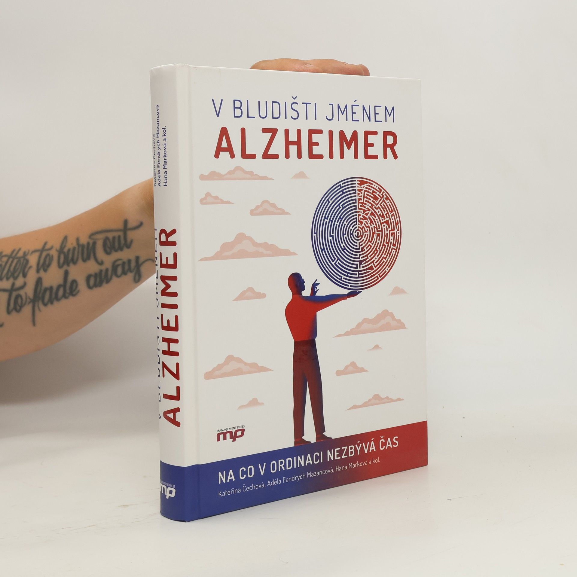 Čechová Kateřina V bludišti jménem Alzheimer - Na co v ordinaci nezbývá čas