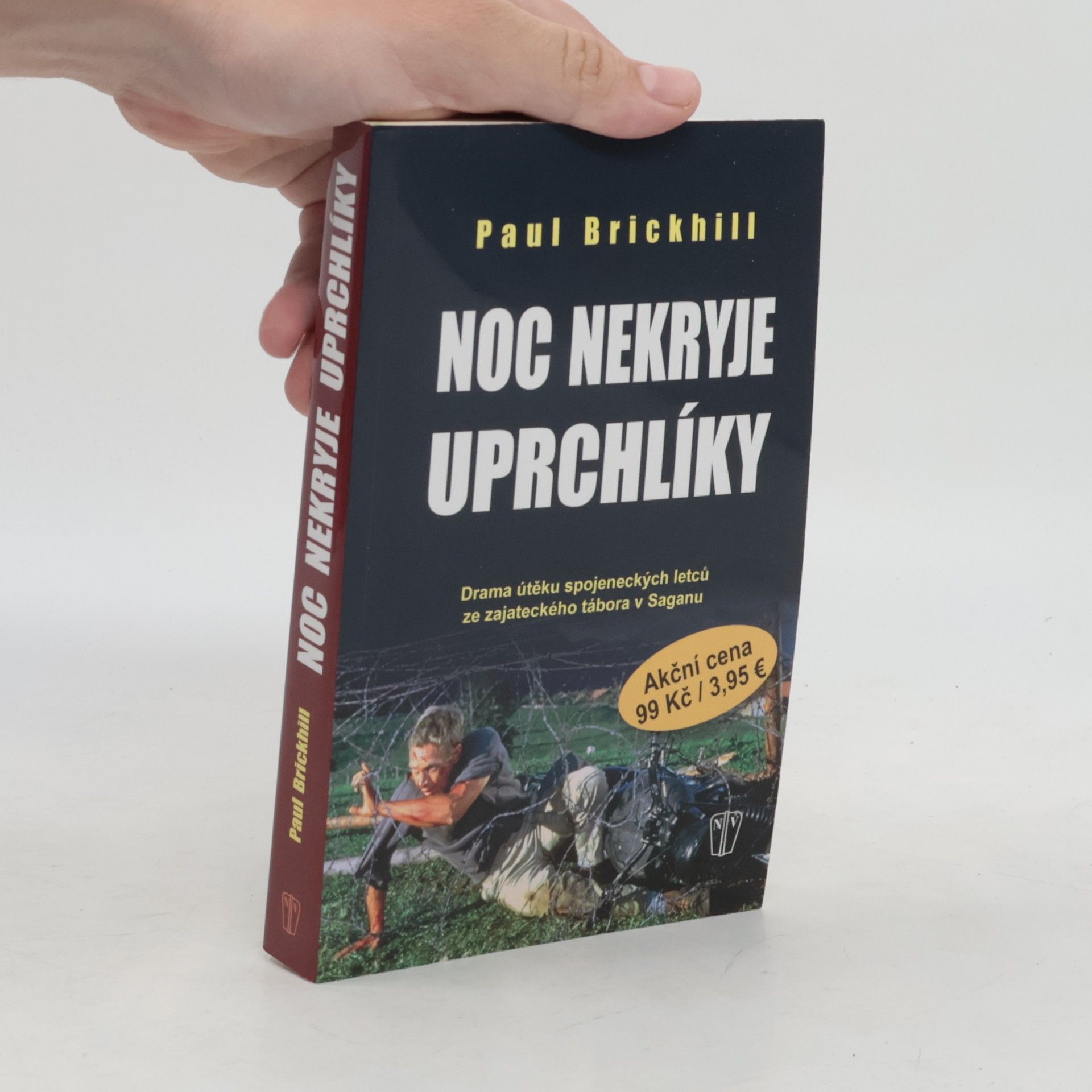 Paul Brickhill Noc nekryje uprchlíky : drama útěku spojeneckých letců ze zajateckého tábora v Saganu