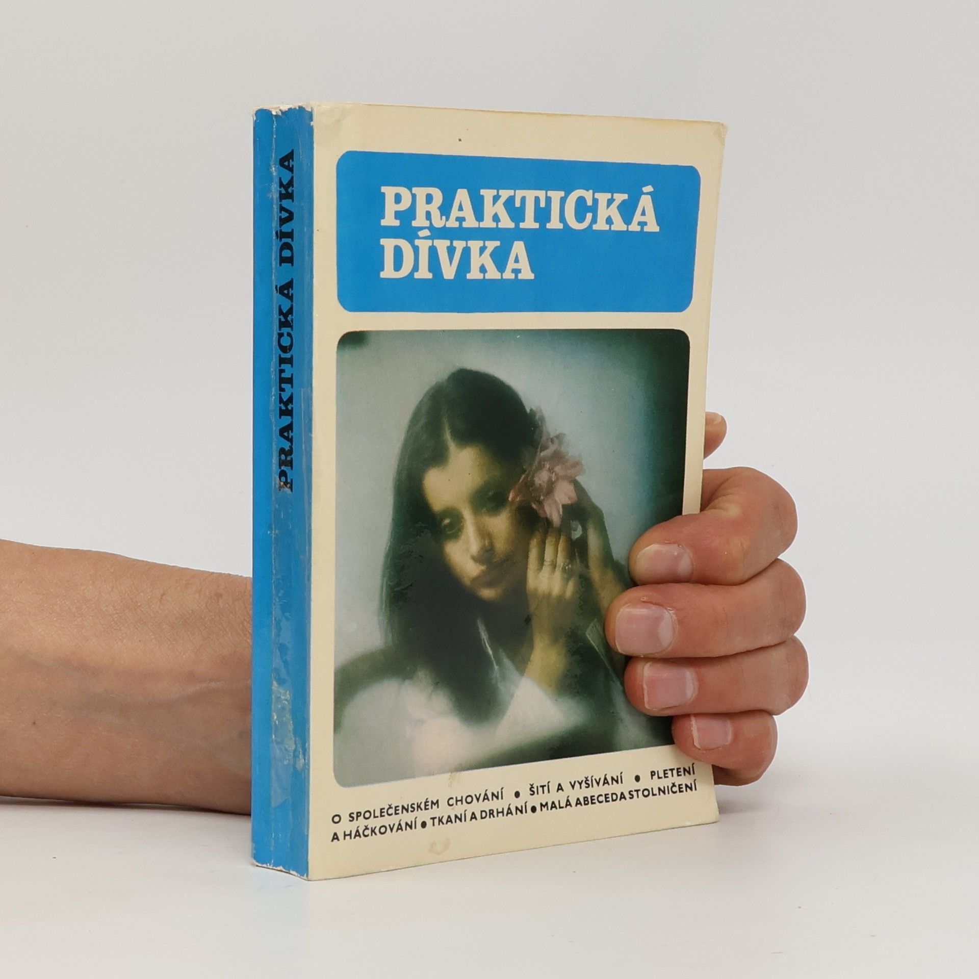 Danuše Přibylová Praktická dívka