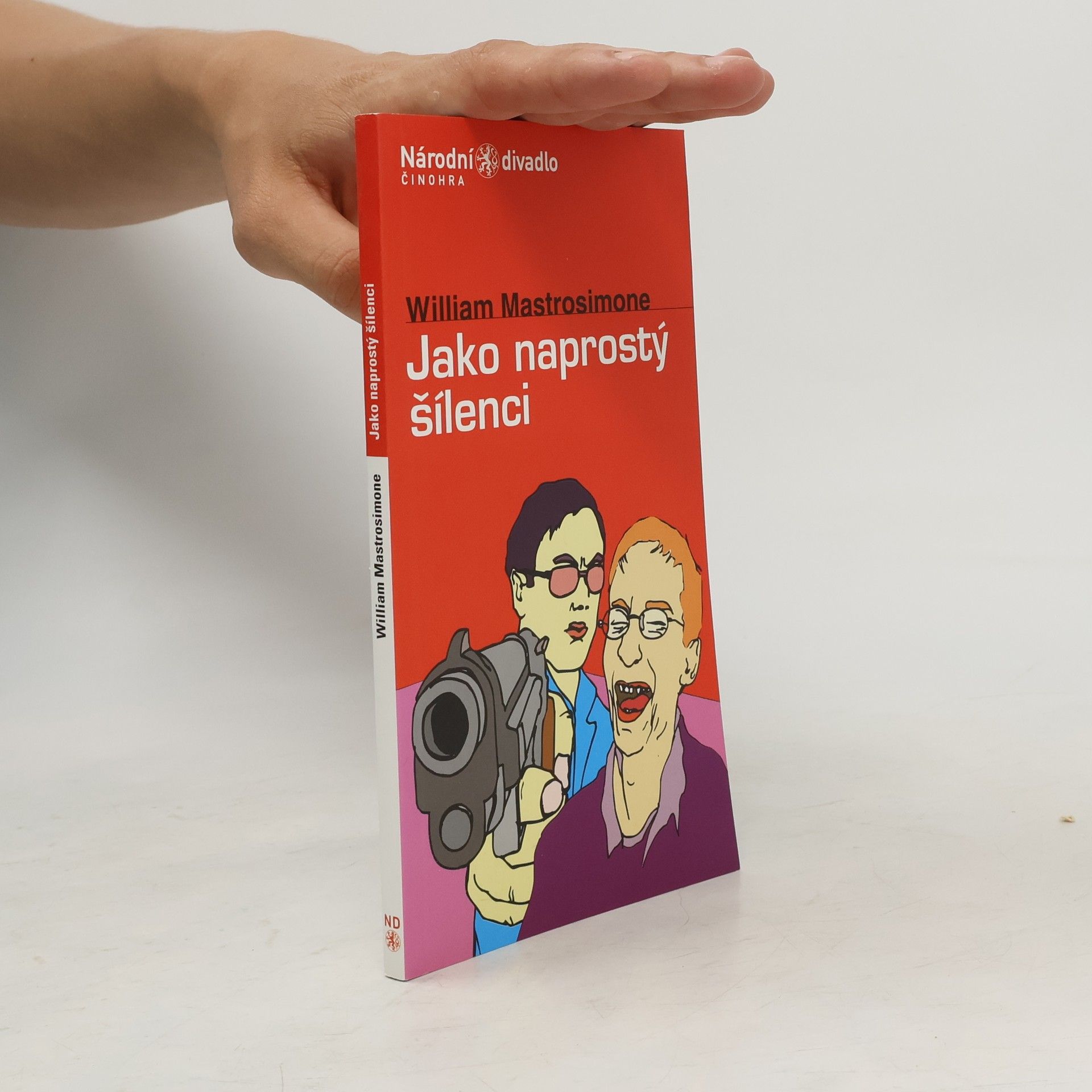 William Mastrosimone Jako naprostý šílenci