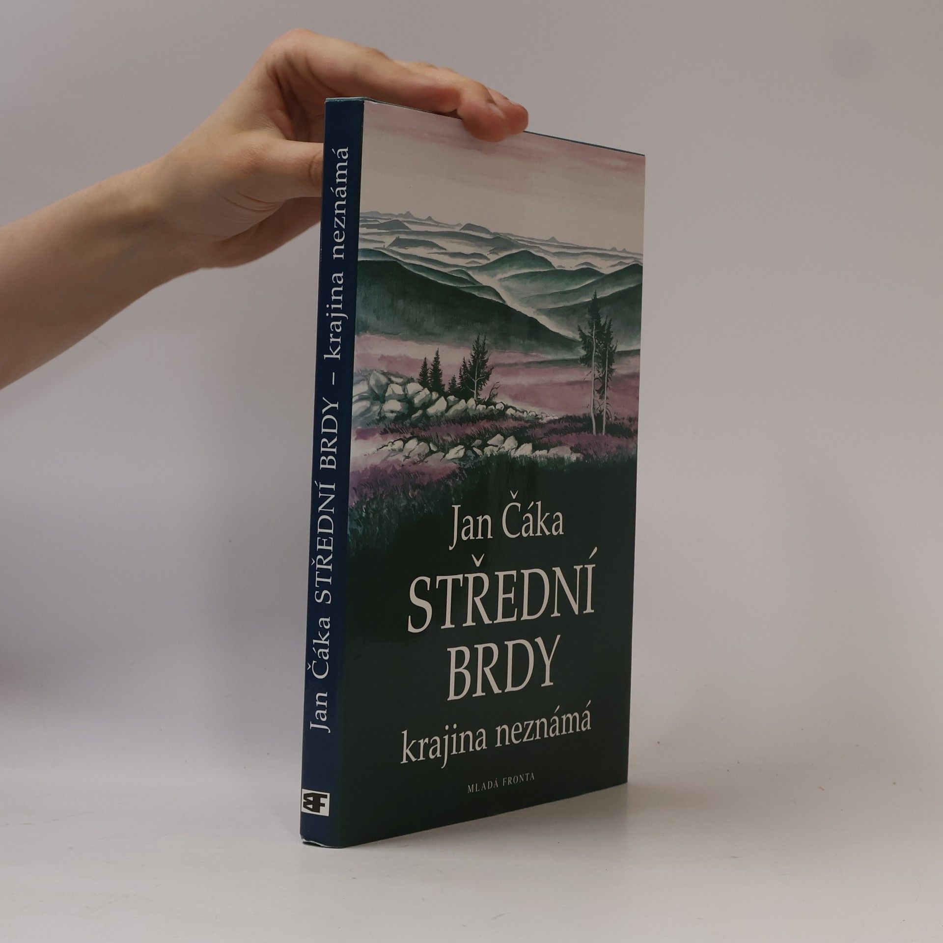 Jan Čáka Střední Brdy. Krajina neznámá