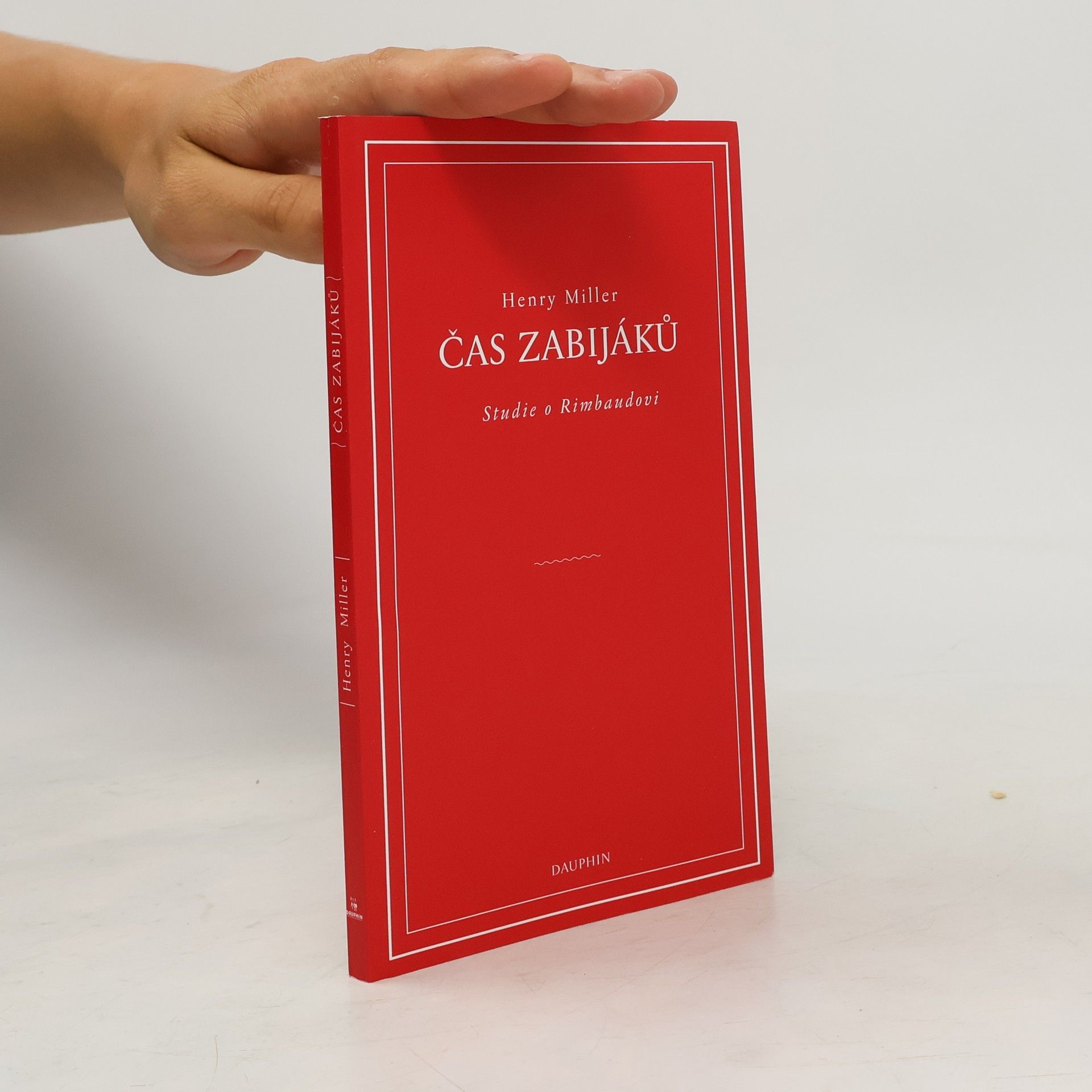 Čas zabijáků. Studie o Rimbaudovi