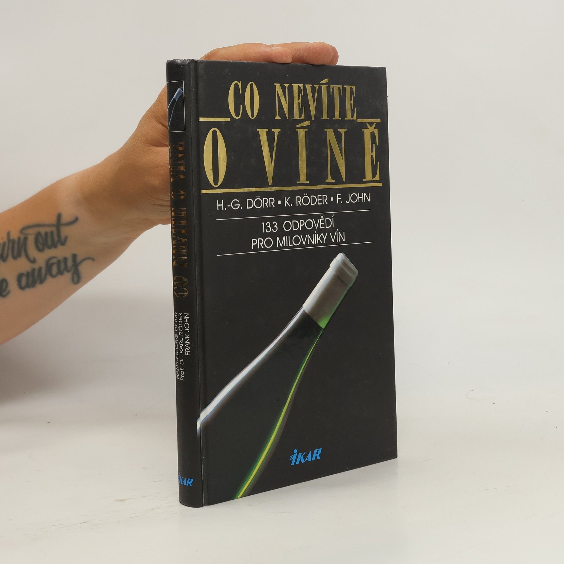 Frank John Co nevíte o víně : 133 odpovědí pro milovníky vín