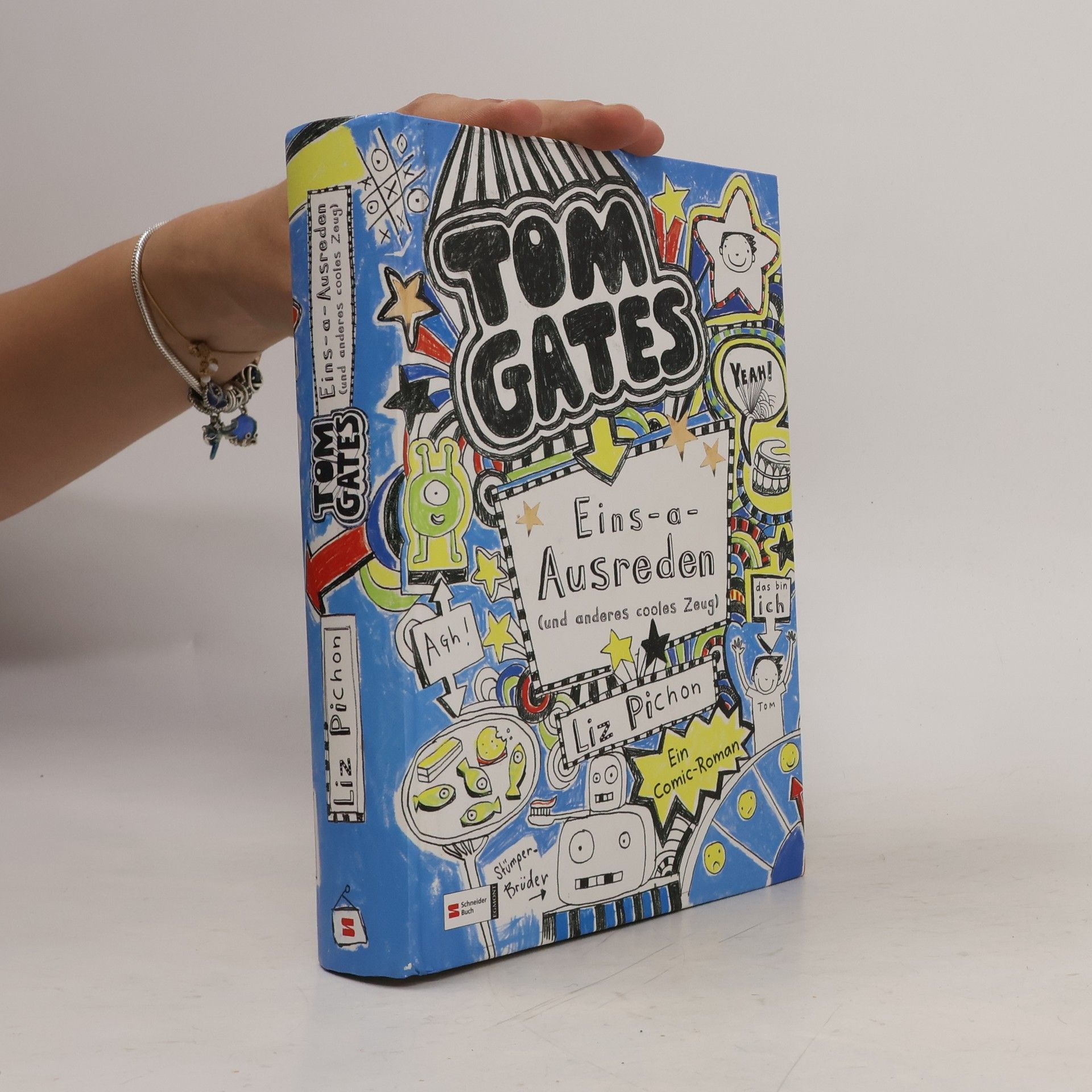 Liz Pichon Tom Gates. Eins-a-Ausreden (und anderes cooles Zeug).