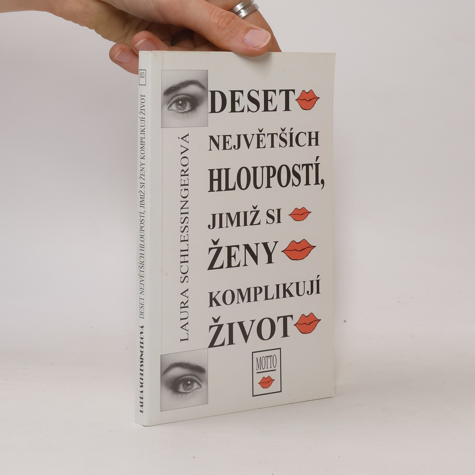 Laura Schlessinger Deset největších hloupostí, jimiž si ženy komplikují život