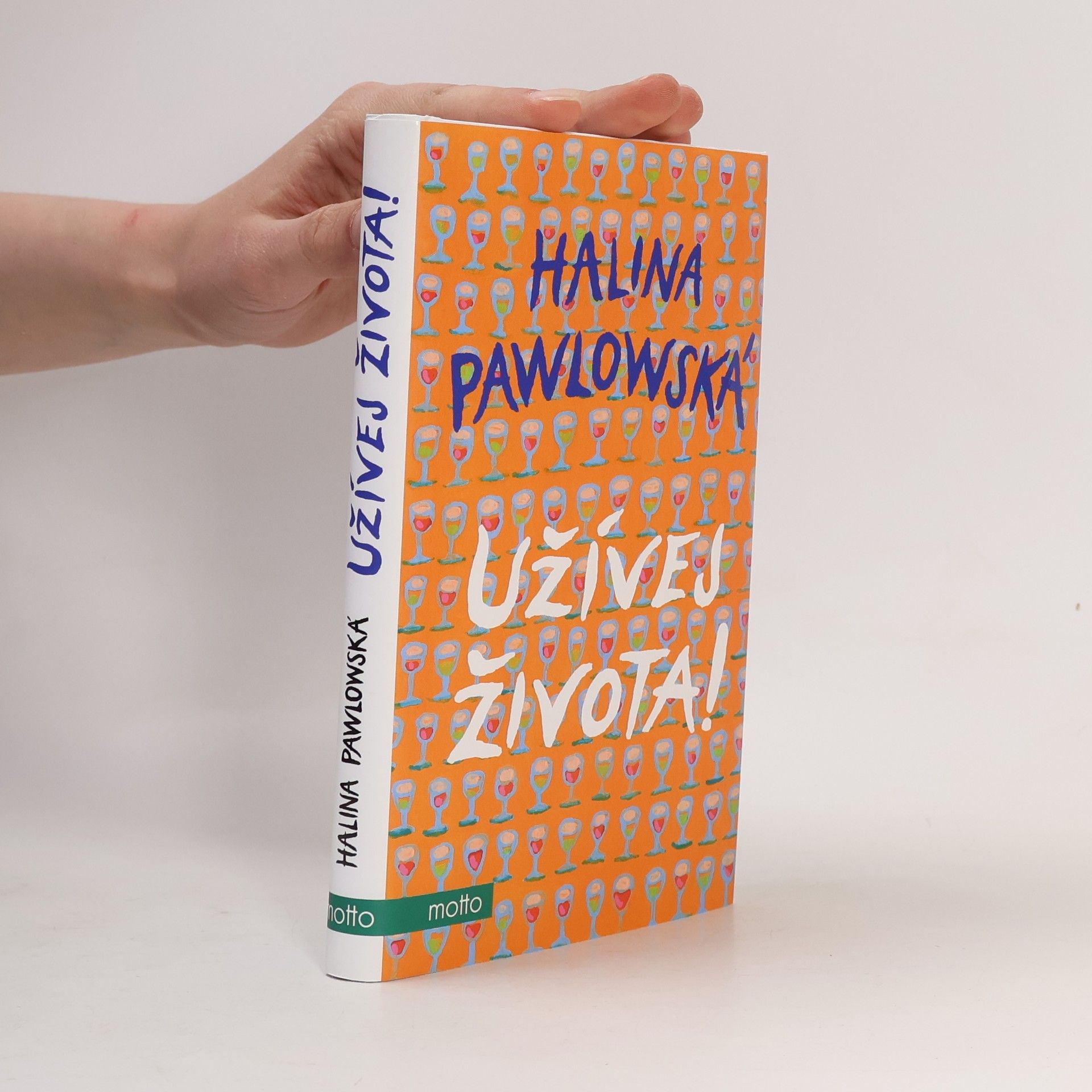 Halina Pawlowská Užívej života!
