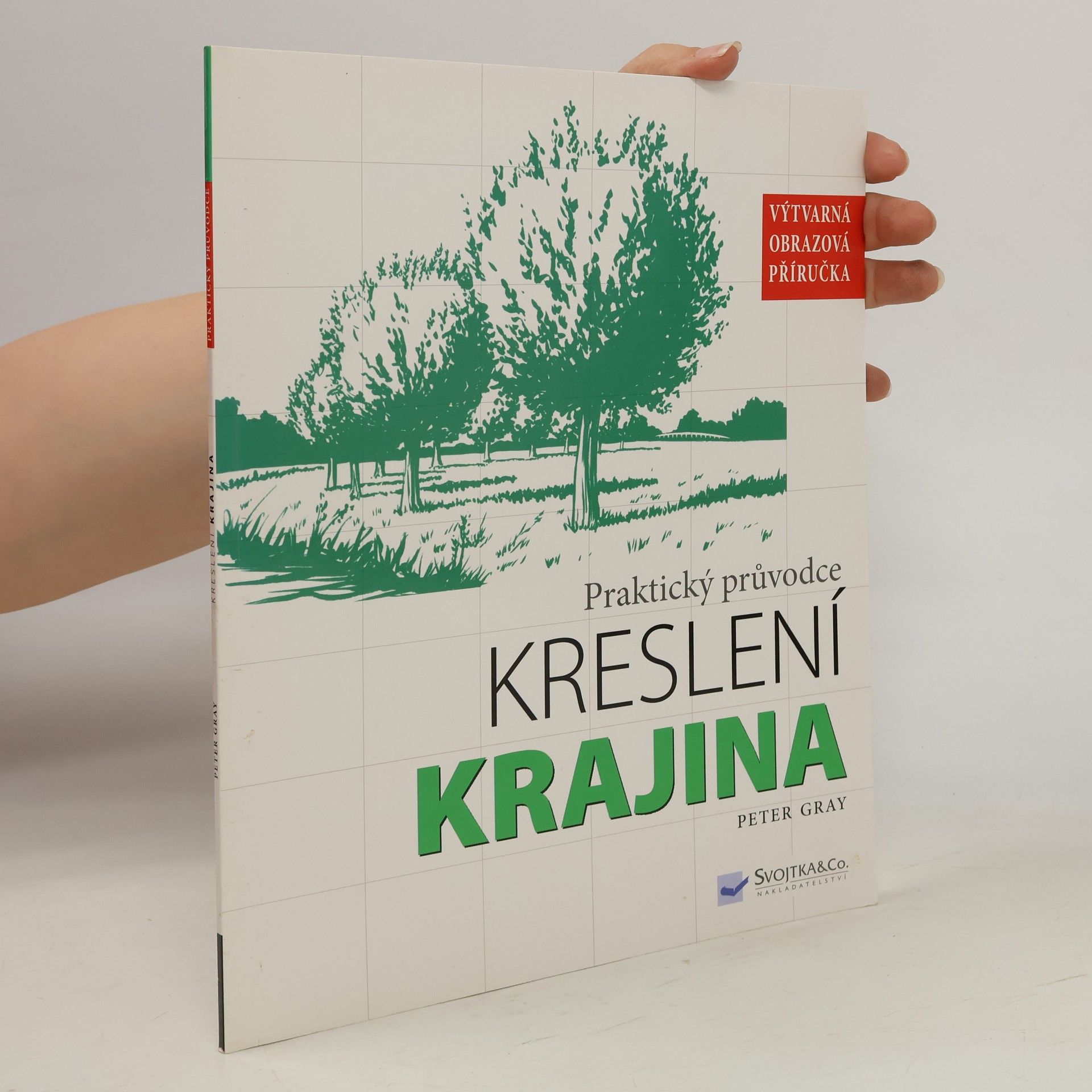 Peter Gray Praktický průvodce kreslení: Krajina