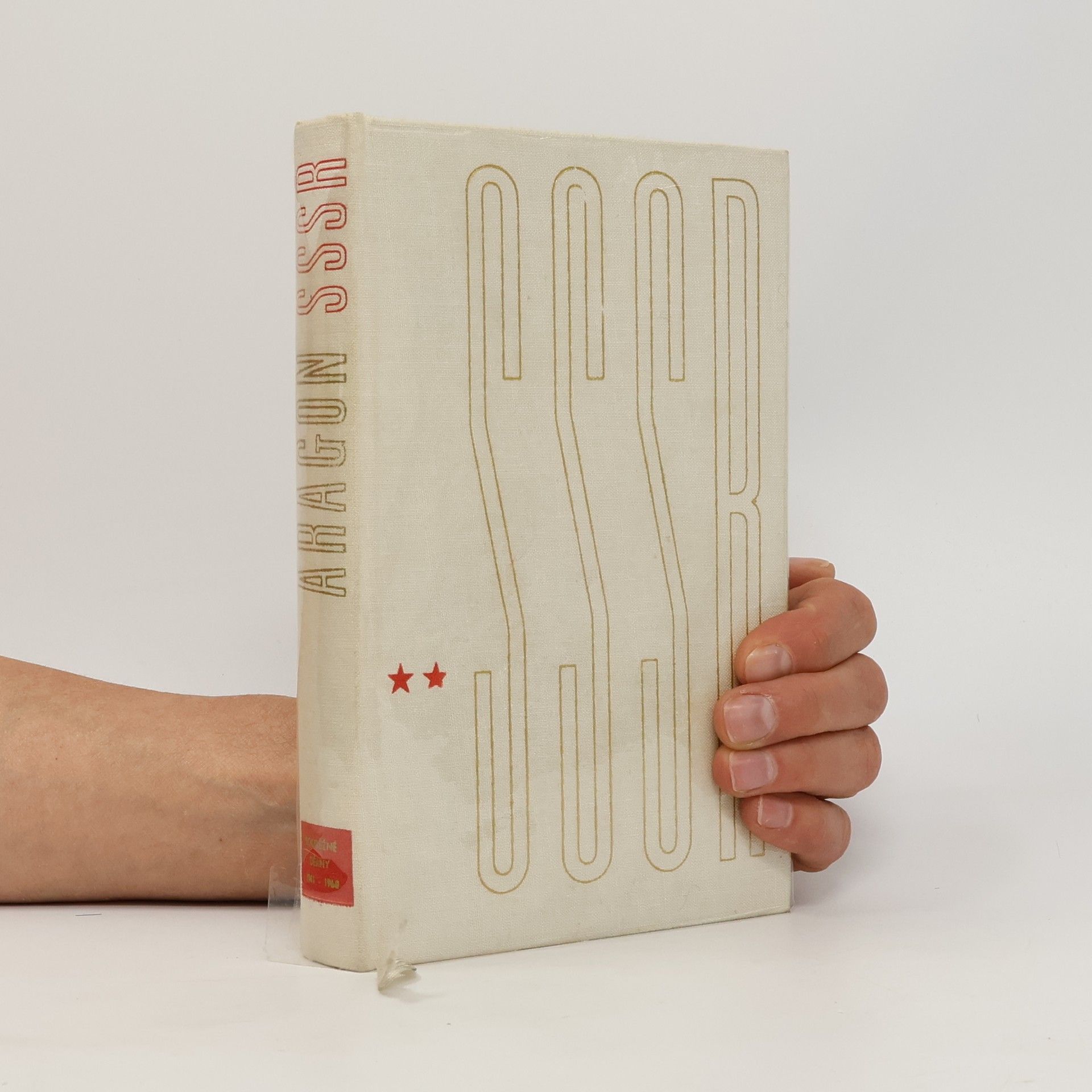 Autorenkollektiv Aragon. Dějiny SSSR v letech 1917 - 1960. 2. díl