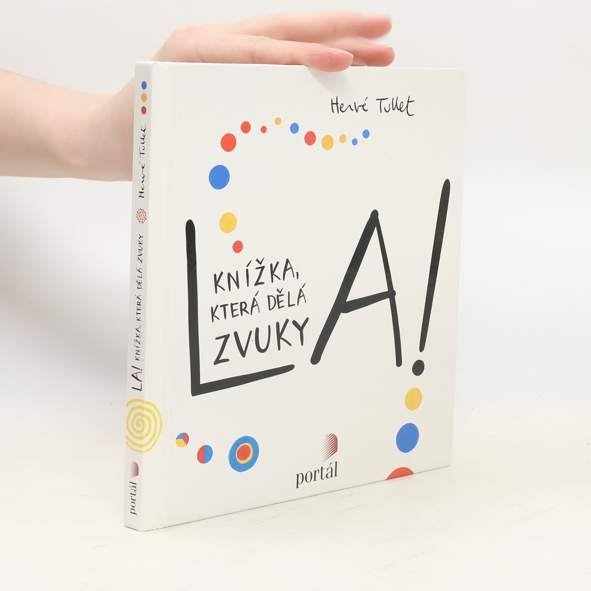 Hervé Tullet La! (Knížka, která dělá zvuky)