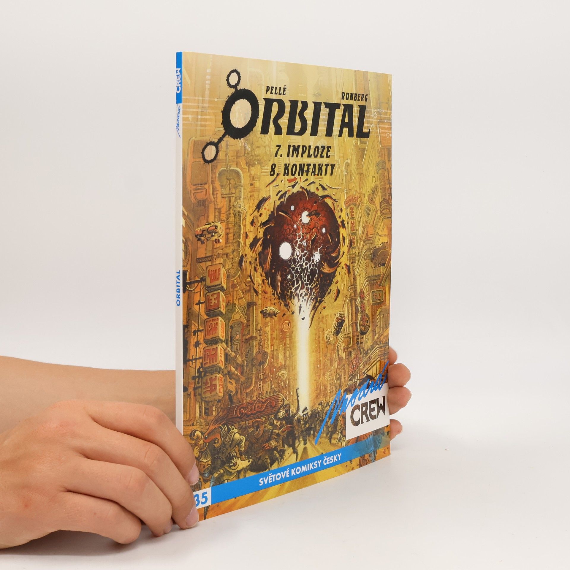 Modrá CREW 35. Orbital 7 a 8