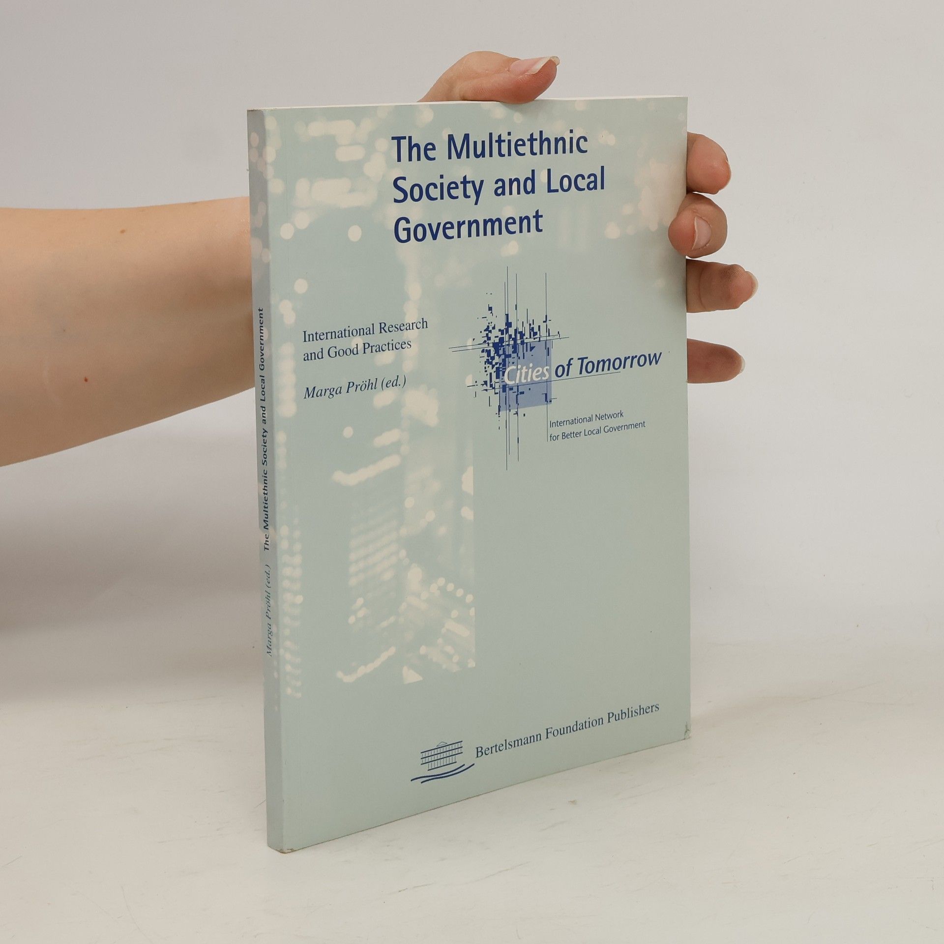 Marga Pröhl The multiethnic society and local government