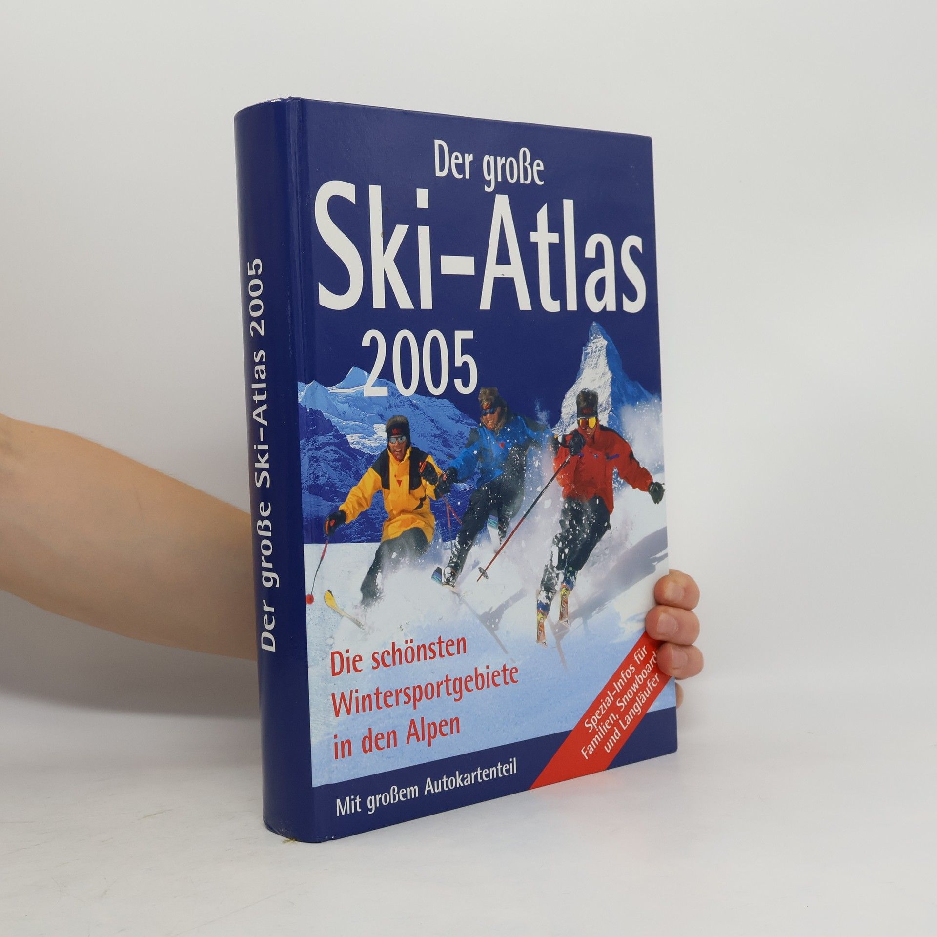 Kolektív autorov Der grosse Ski-Atlas 2005