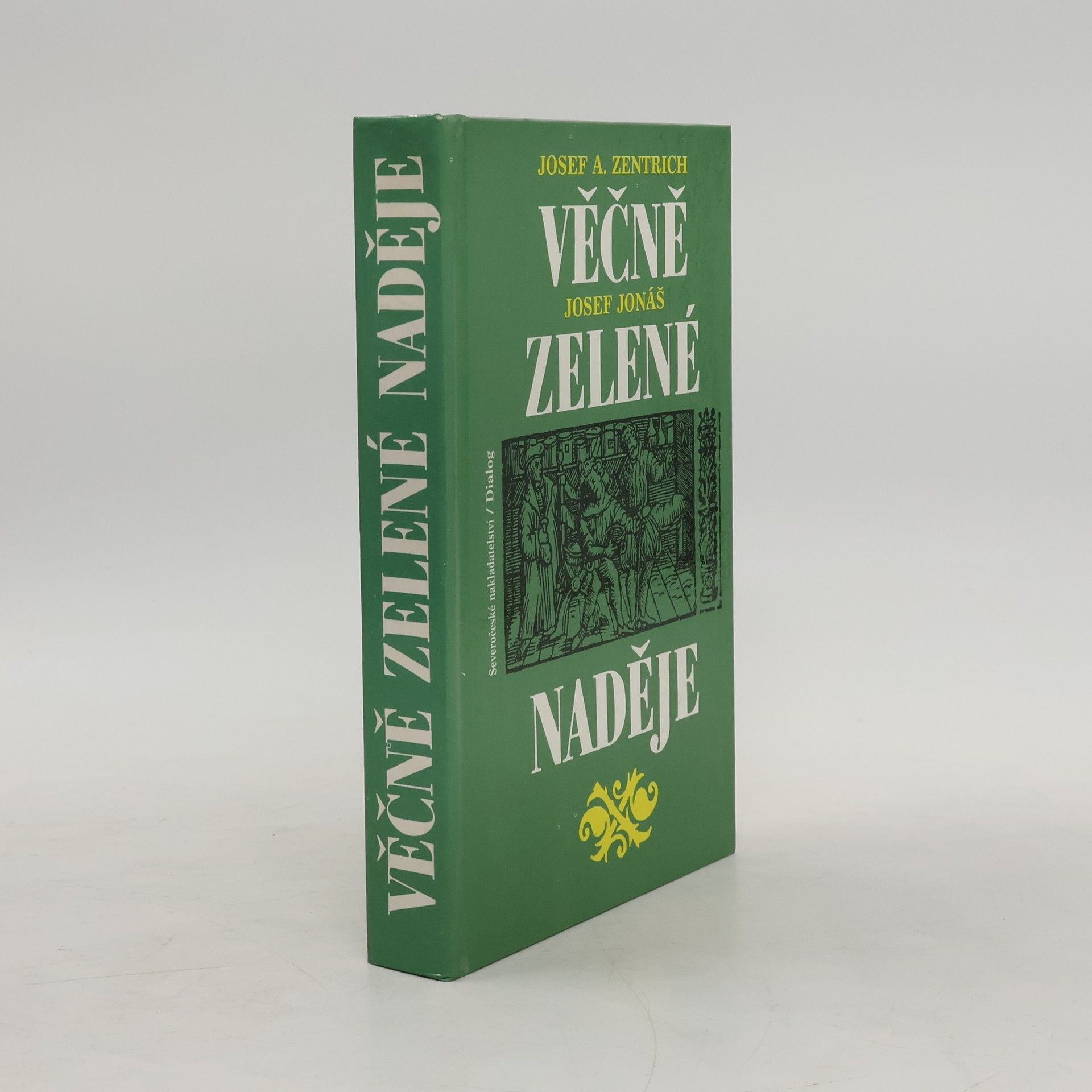 Josef Jonáš Věčně zelené naděje