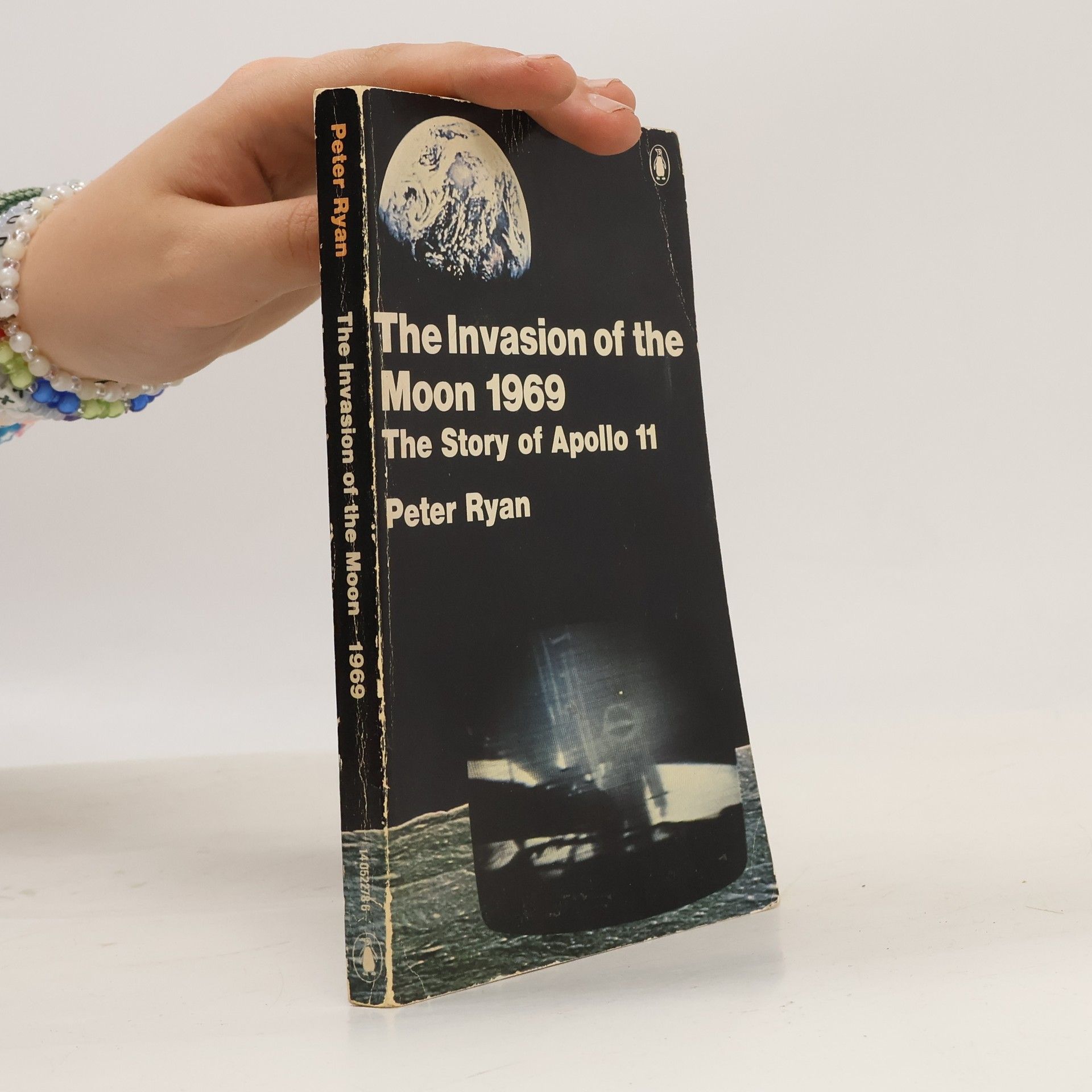 Peter Ryan The Invasion of the Moon 1969 the Story of Apollo 11